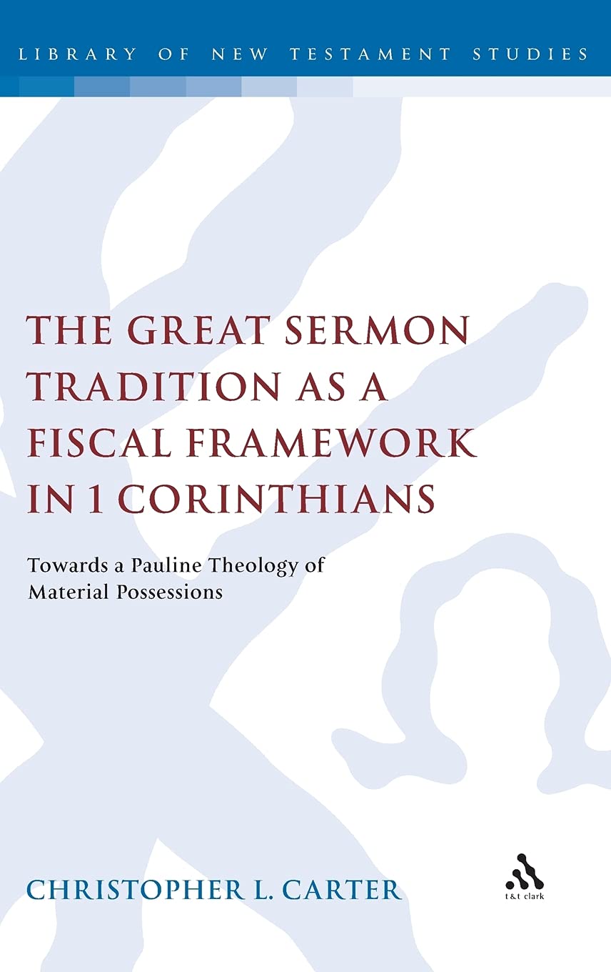 The Great Sermon Tradition as a Fiscal Framework in 1 Corinthians Religion & Esotericism