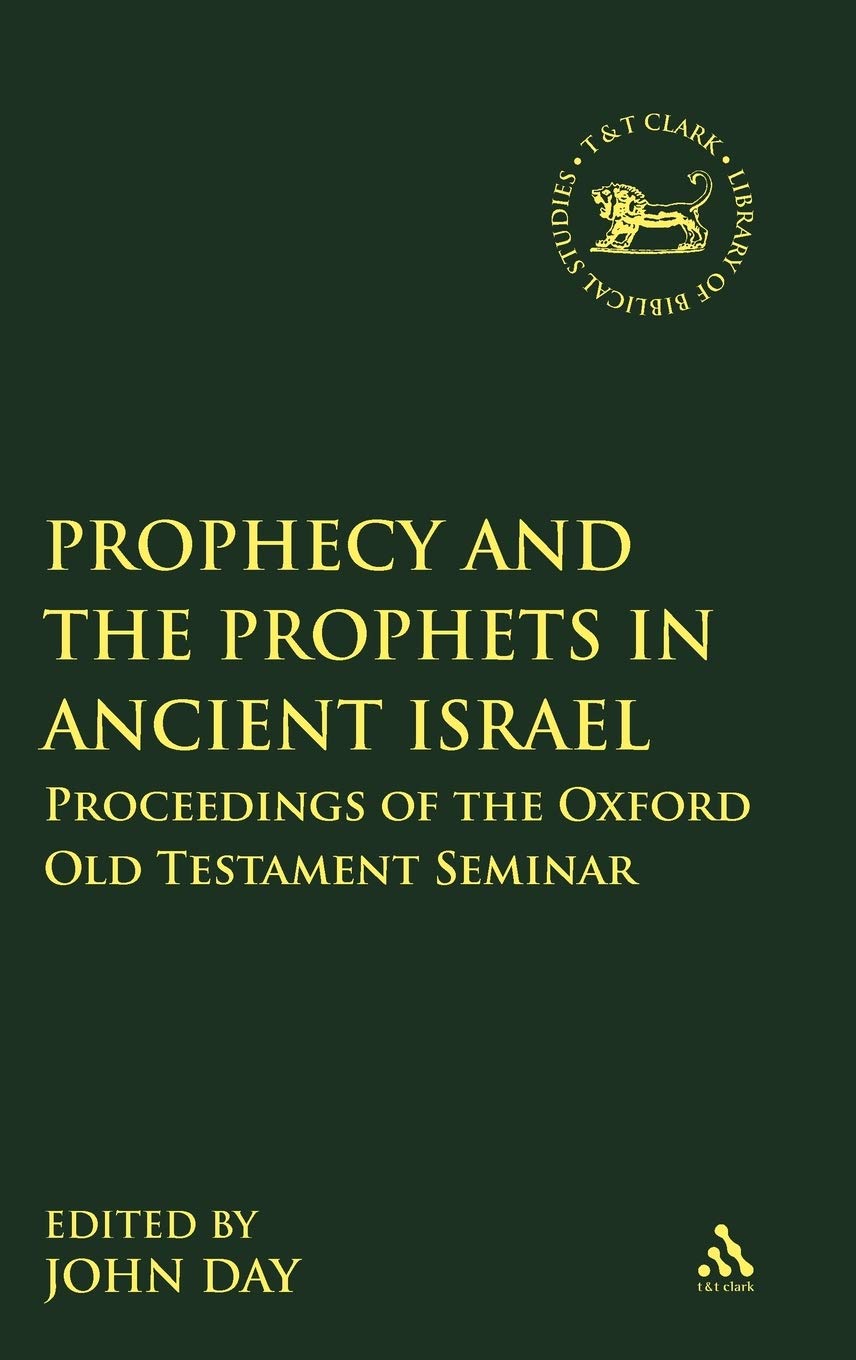 Prophecy and the Prophets in Ancient Israel Religion & Esotericism