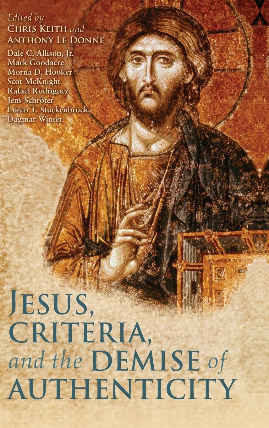 Jesus, Criteria, and the Demise of Authenticity Philosophy