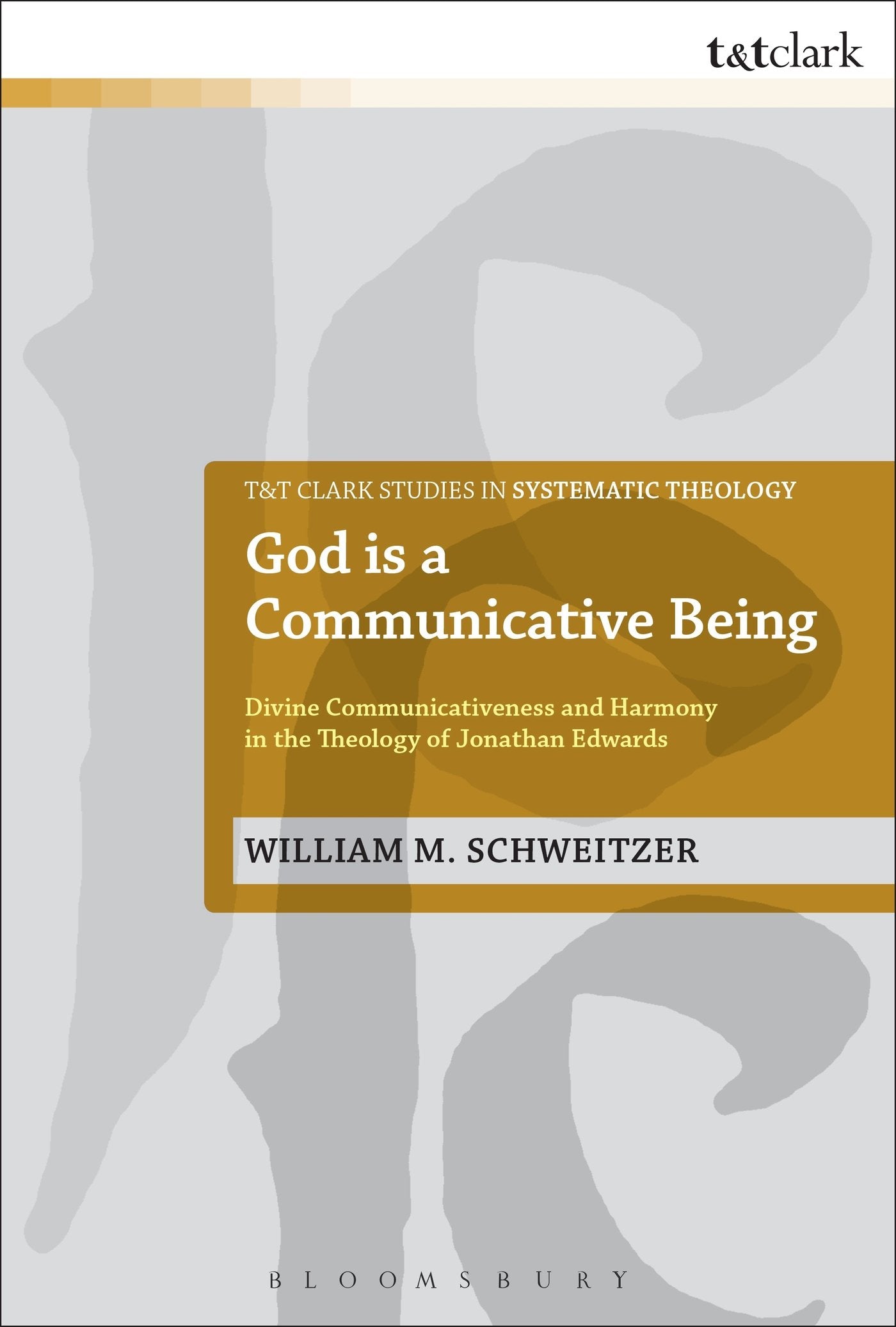God is a Communicative Being: Divine Communicativeness And Harmony In The Theology Of Jonathan Edwards (T&T Clark Studies in Systematic Theology) Film, Art & Culture