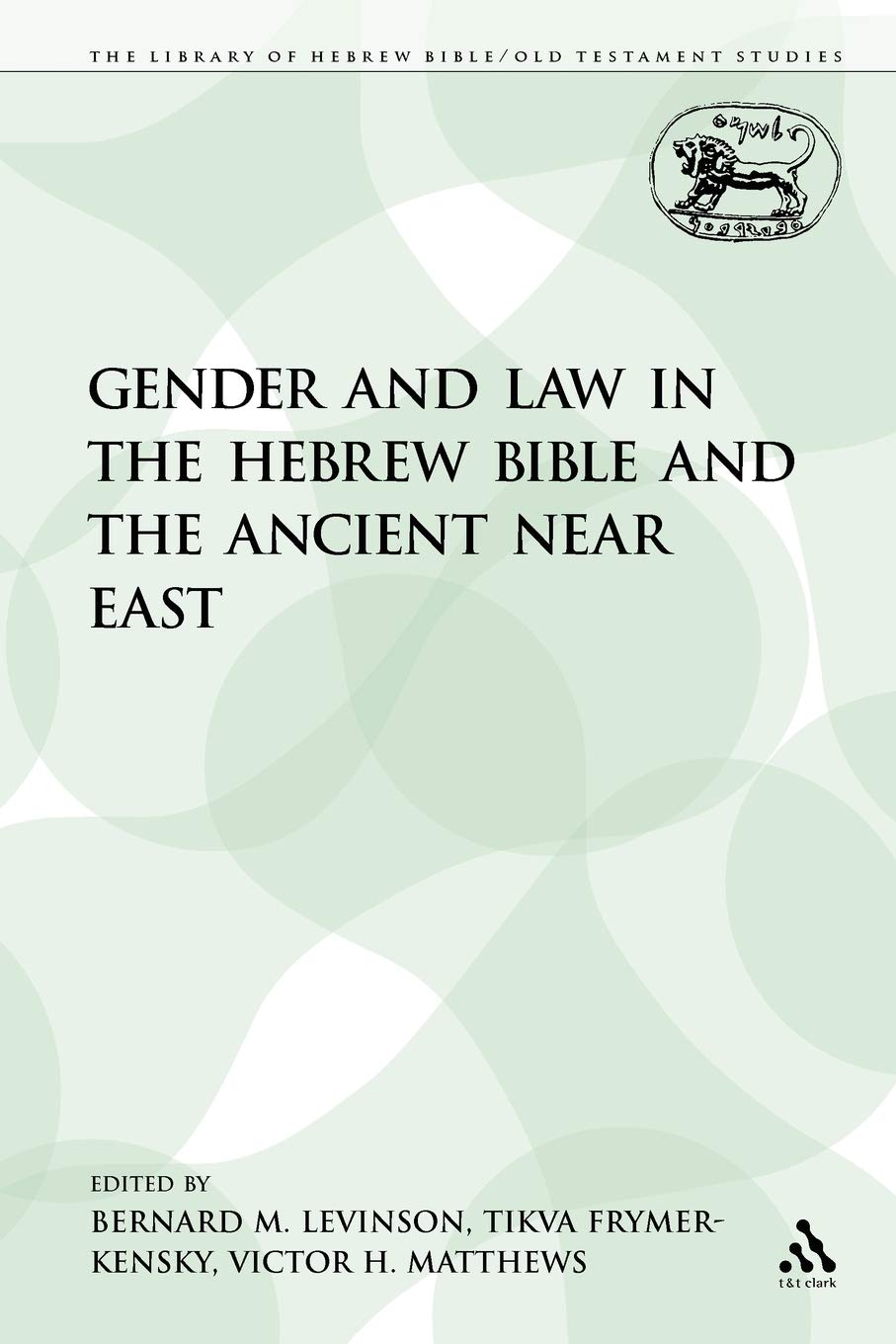 Gender and Law in the Hebrew Bible and the Ancient Near East Religion & Esotericism