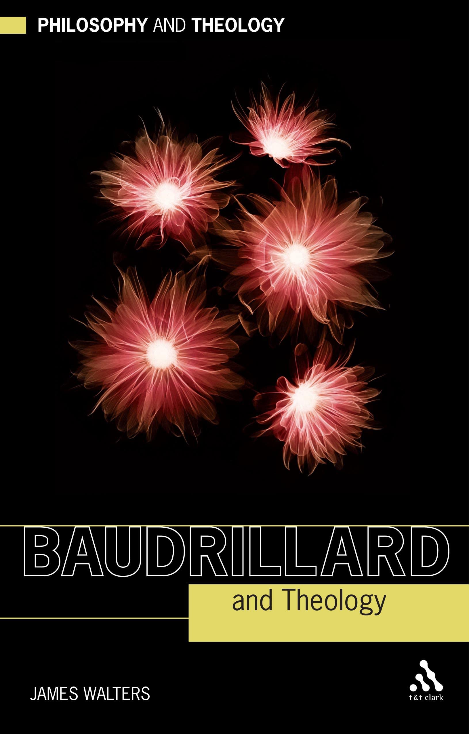 Baudrillard and Theology (Philosophy and Theology) Philosophy