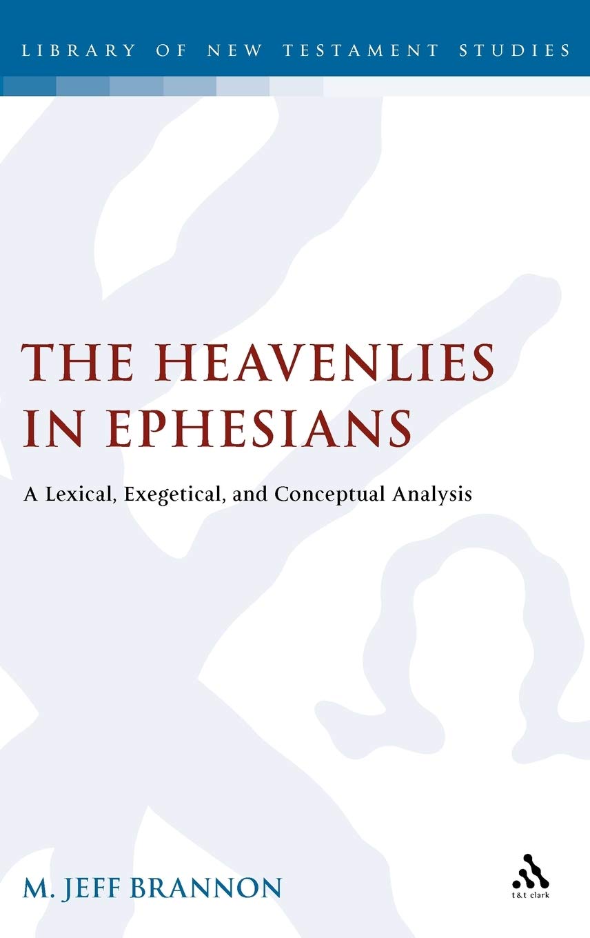 The Heavenlies in Ephesians Religion & Esotericism