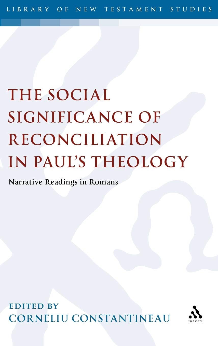 The Social Significance of Reconciliation in Paul's Theology Religion & Esotericism