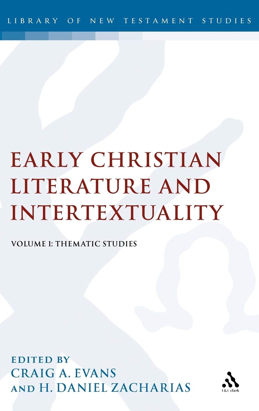 Early Christian Literature and Intertextuality, Volume 1 Philosophy