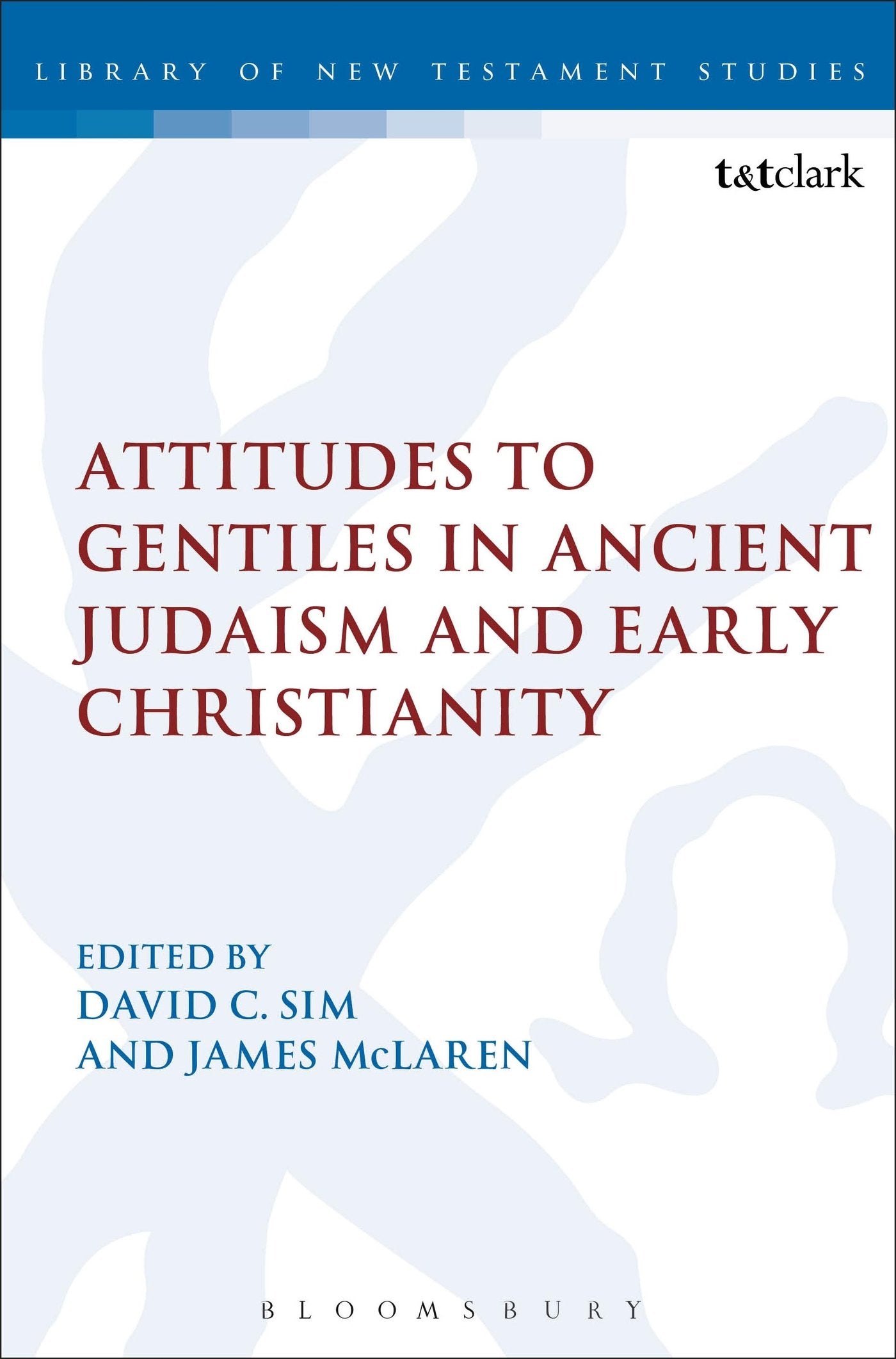 Attitudes to Gentiles in Ancient Judaism and Early Christianity Philosophy