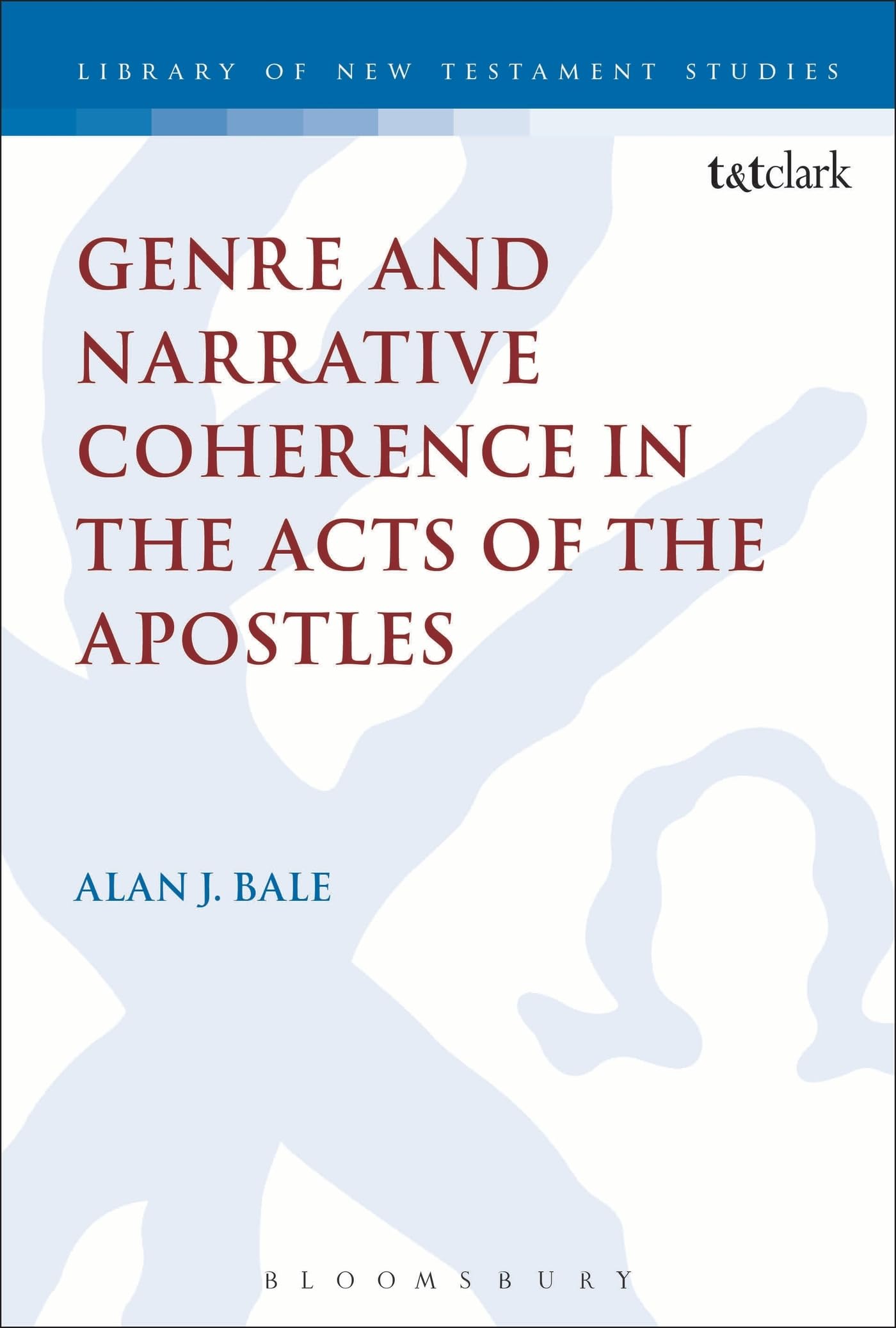 Genre and Narrative Coherence in the Acts of the Apostles Religion & Esotericism