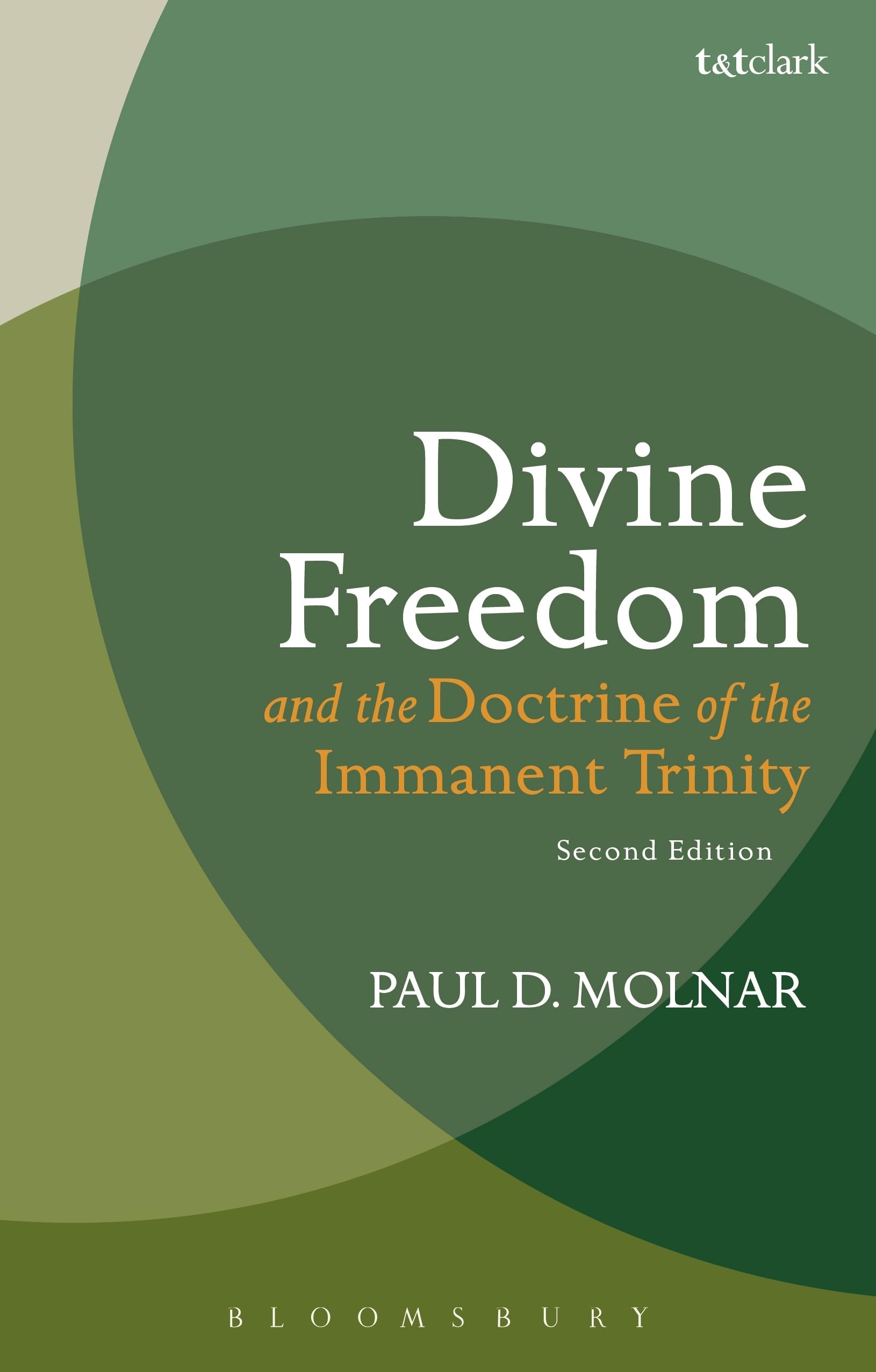 Divine Freedom and the Doctrine of the Immanent Trinity Religion & Esotericism