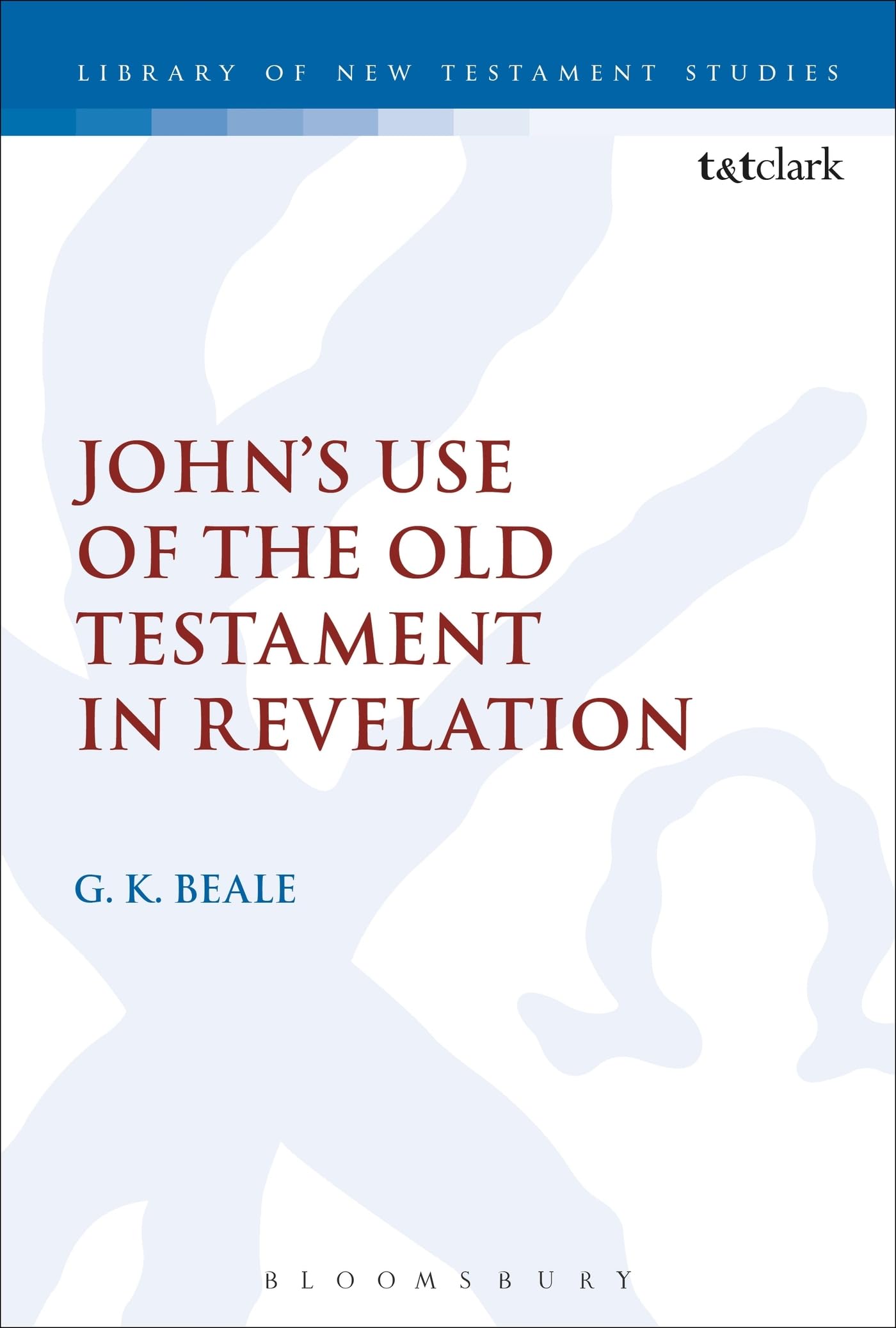 John's Use of the Old Testament in Revelation Religion & Esotericism