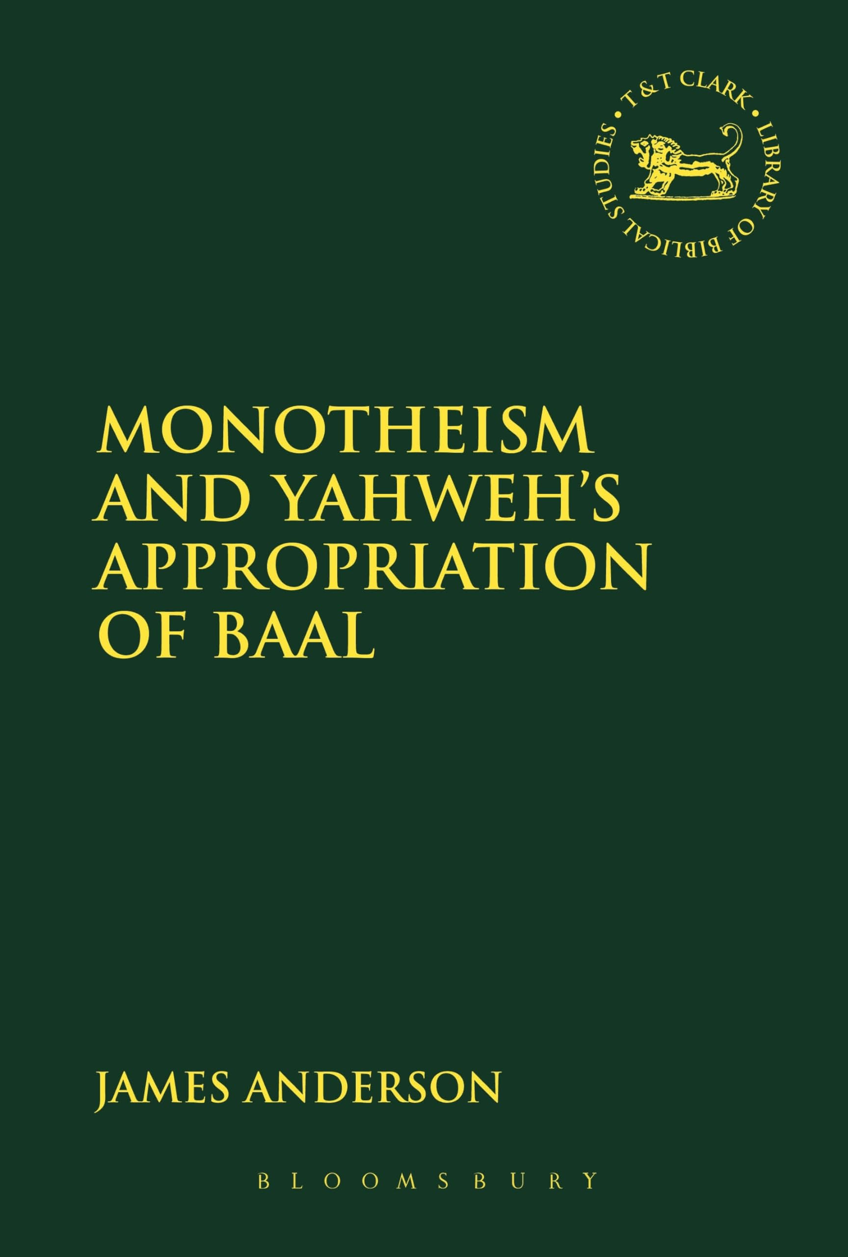 Monotheism and Yahweh's Appropriation of Baal Religion & Esotericism