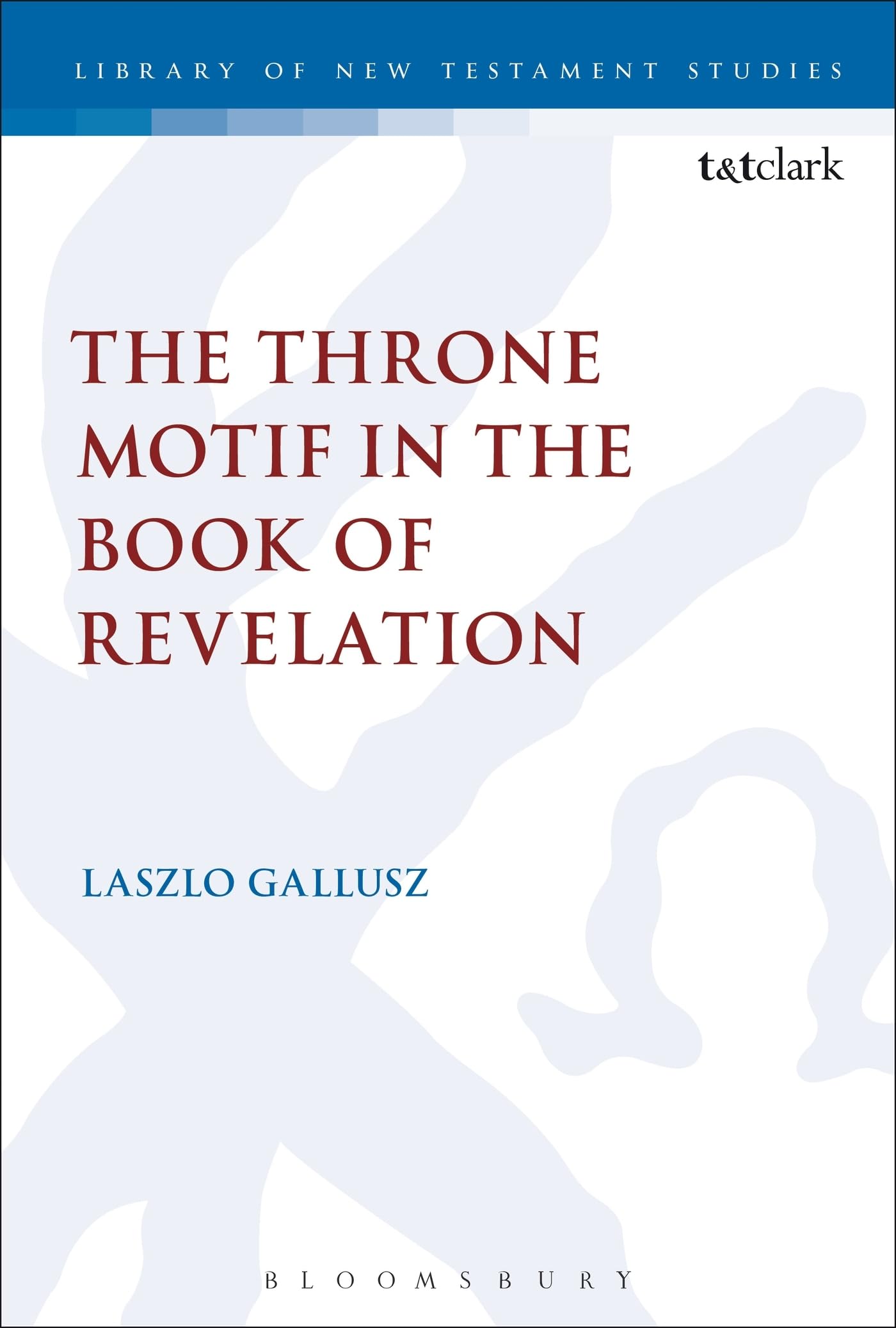 The Throne Motif in the Book of Revelation Religion & Esotericism