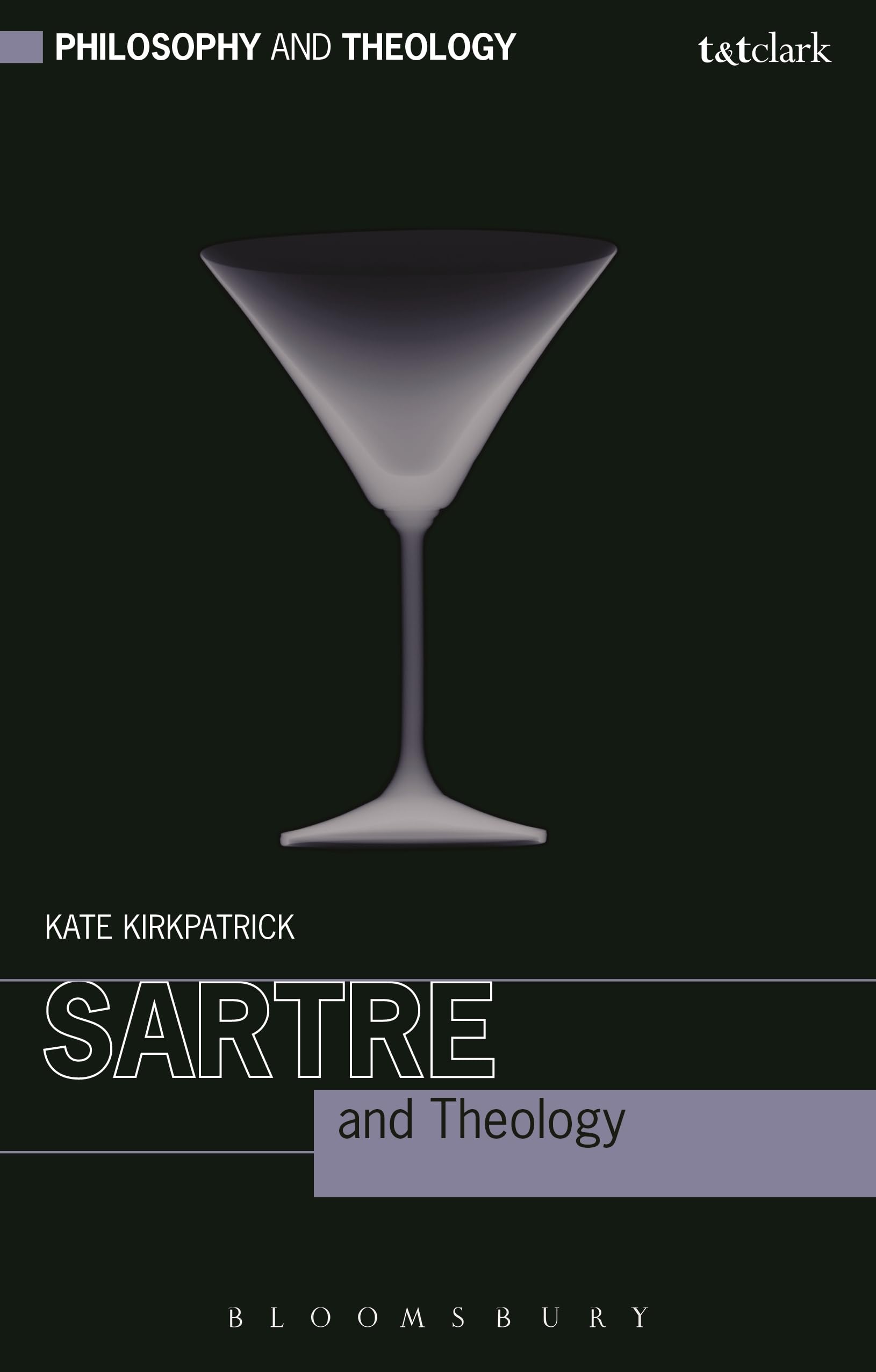 Sartre and Theology (Philosophy and Theology) Philosophy