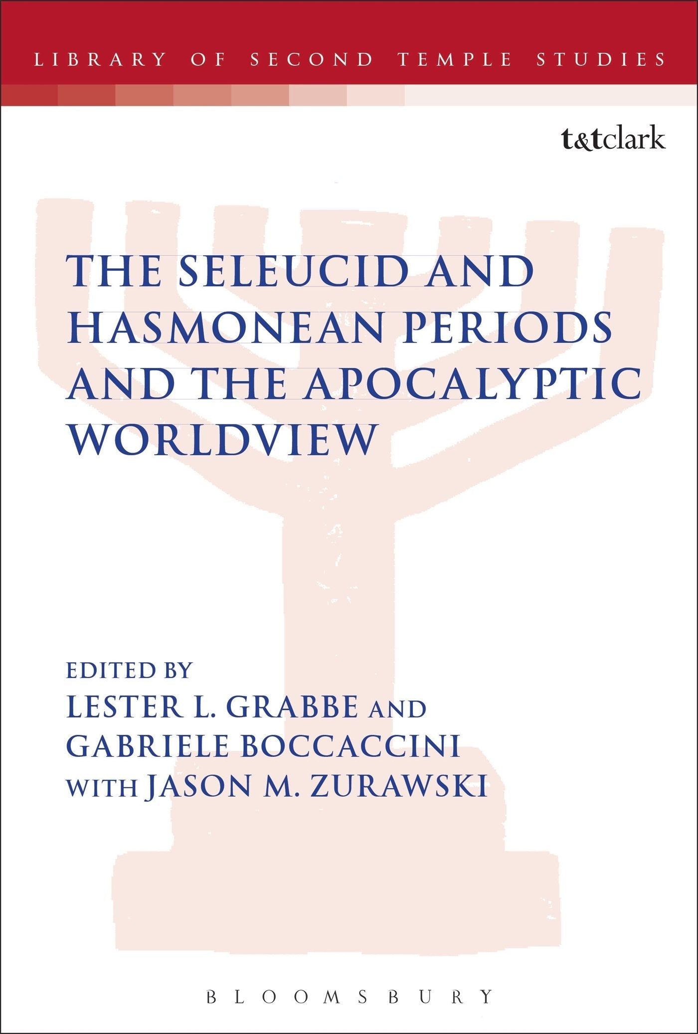 The Seleucid and Hasmonean Periods and the Apocalyptic Worldview Social Sciences