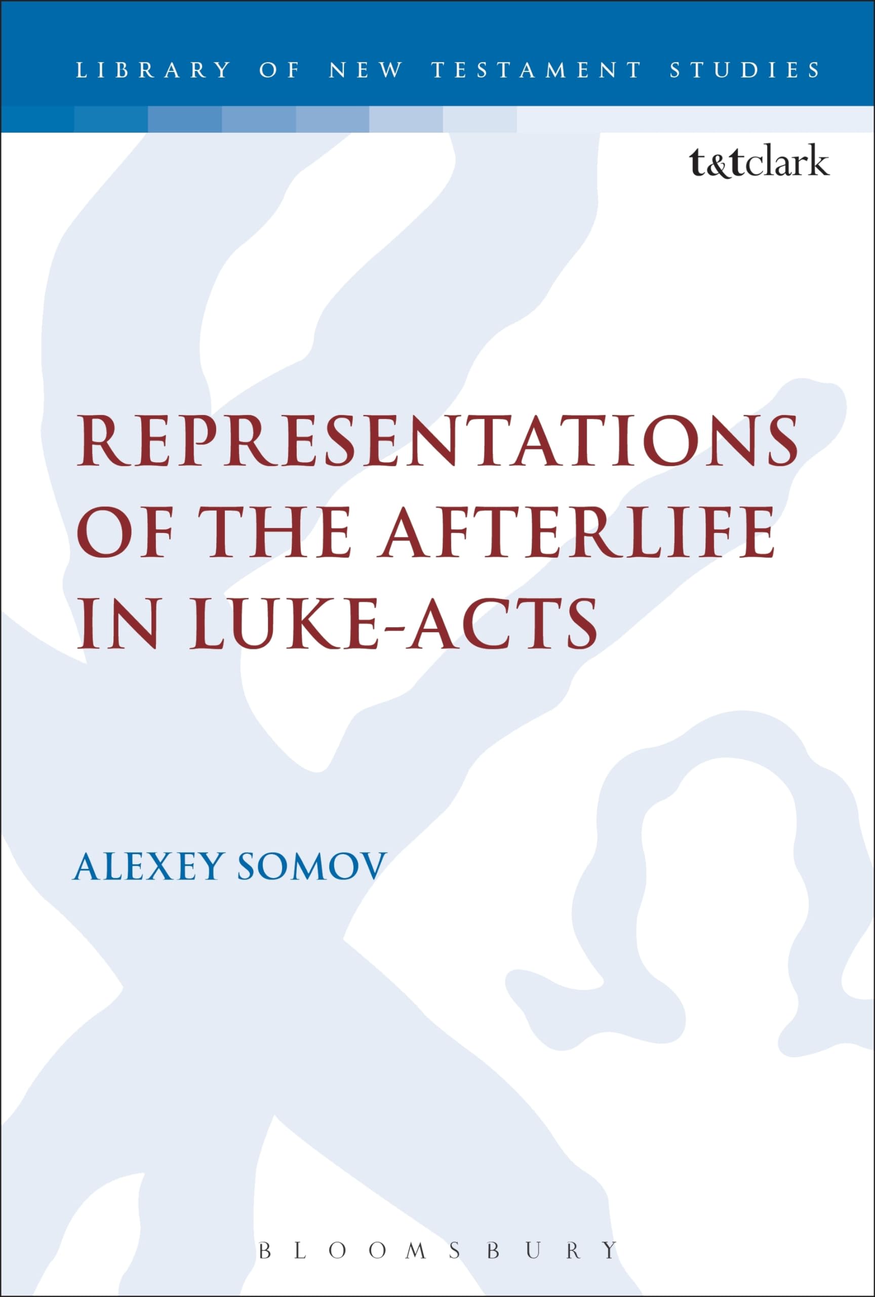 Representations of the Afterlife in Luke-Acts Religion & Esotericism