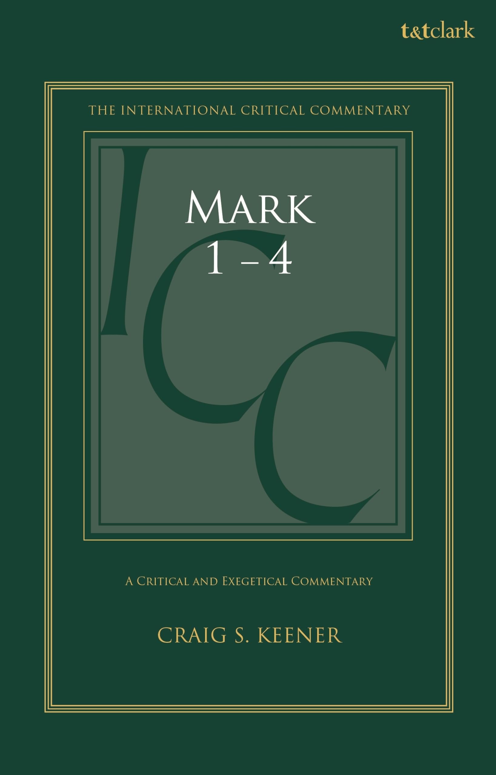 Mark 1-4: A Critical and Exegetical Commentary (International Critical Commentary) Religion & Esotericism