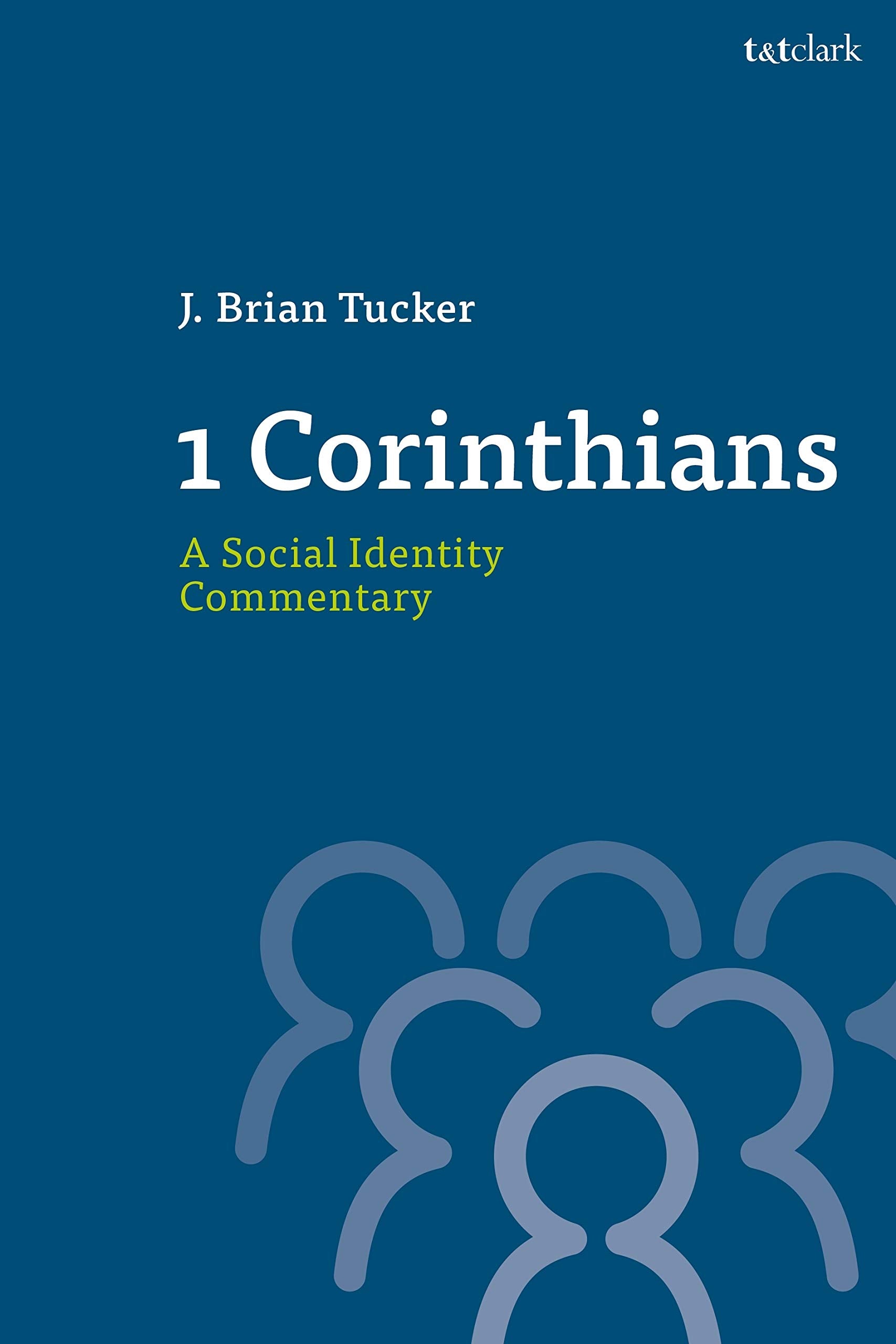 1 Corinthians: A Social Identity Commentary (T&T Clark Social Identity Commentaries on the New Testament) Religion & Esotericism