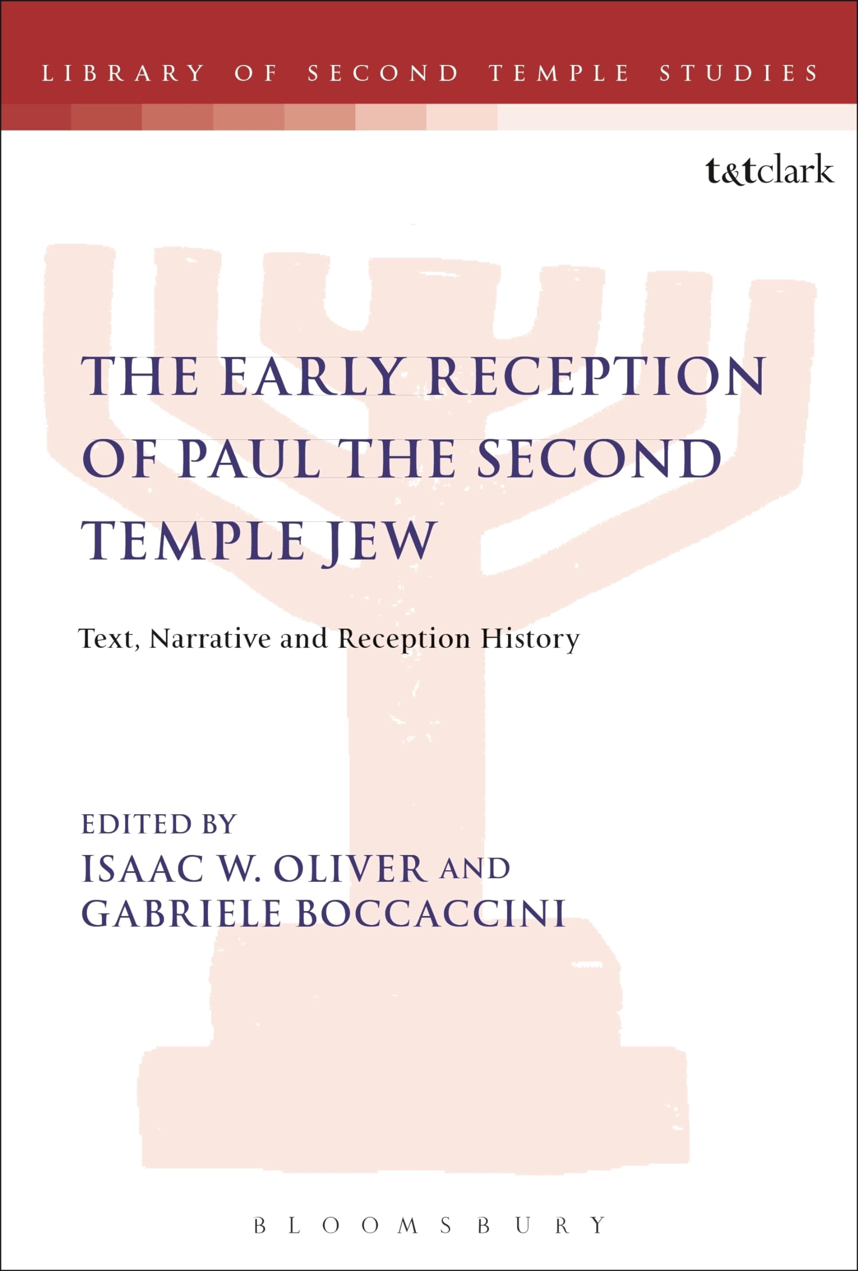 The Early Reception of Paul the Second Temple Jew Religion & Esotericism