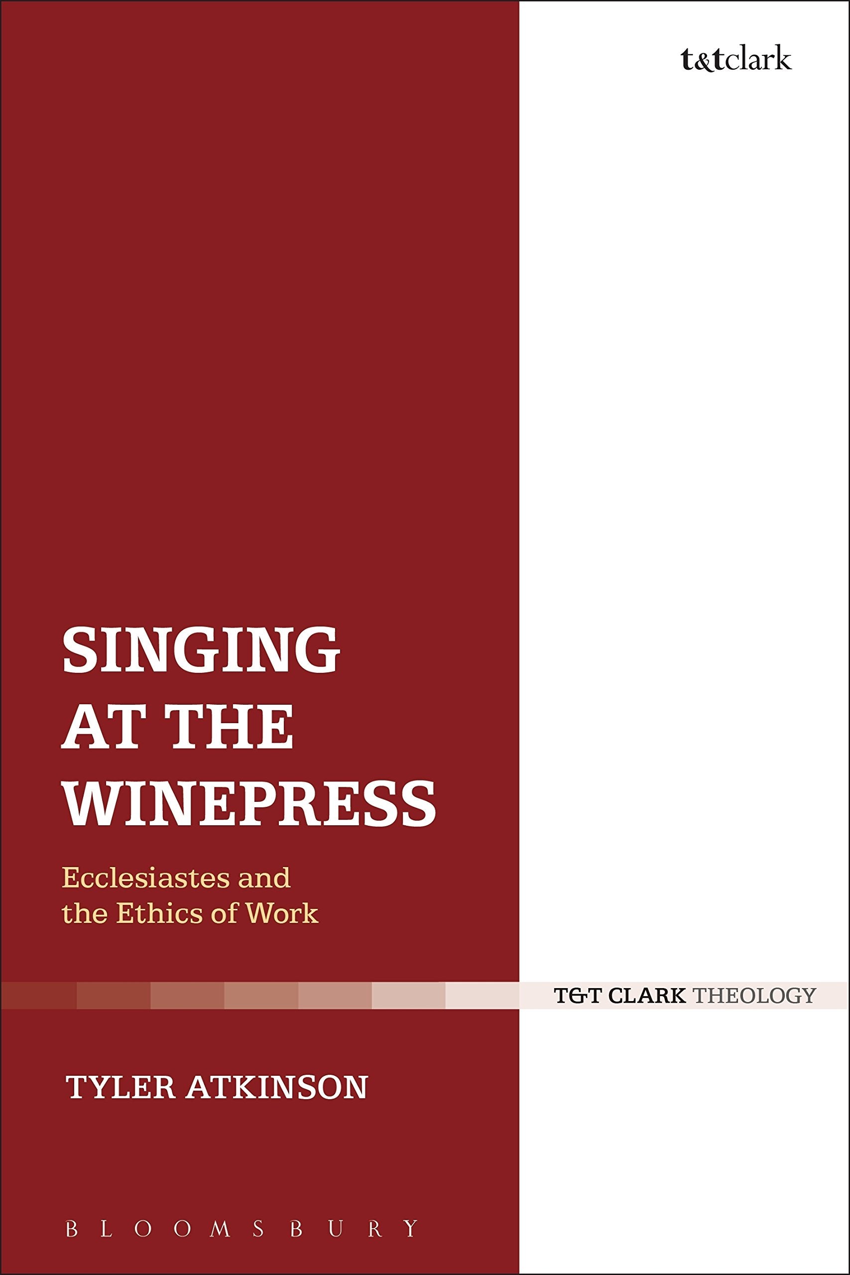 Singing at the Winepress: Ecclesiastes and the Ethics of Work Religion & Esotericism