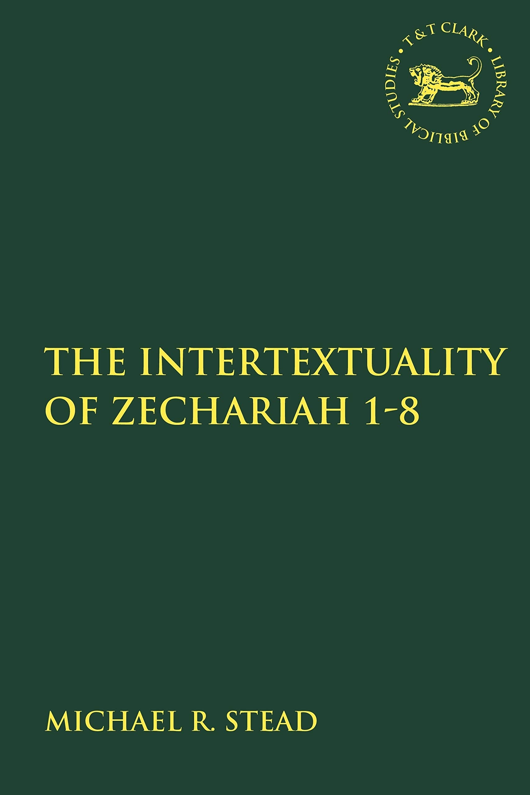 The Intertextuality of Zechariah 1-8 Law