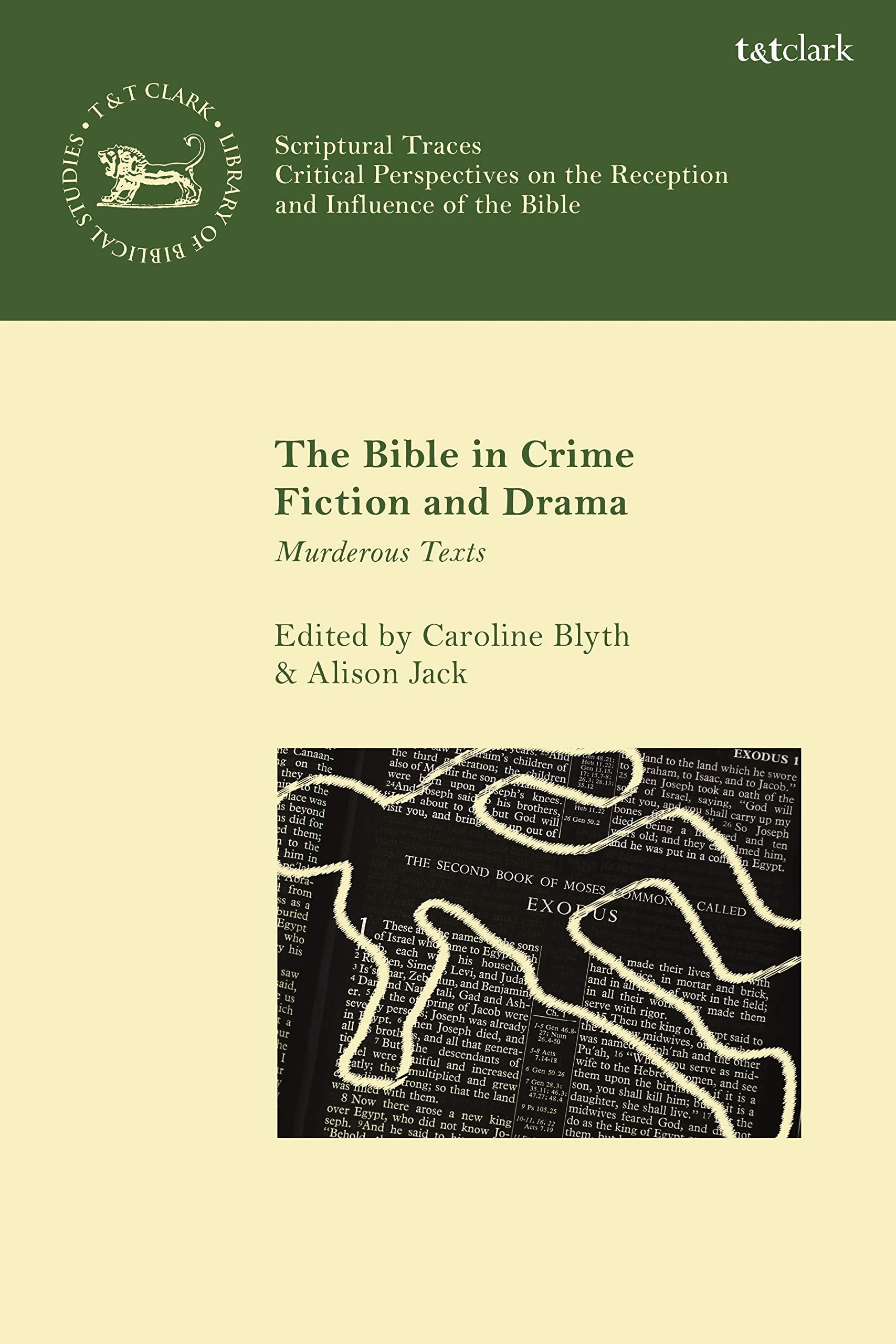 The Bible in Crime Fiction and Drama: Murderous Texts book