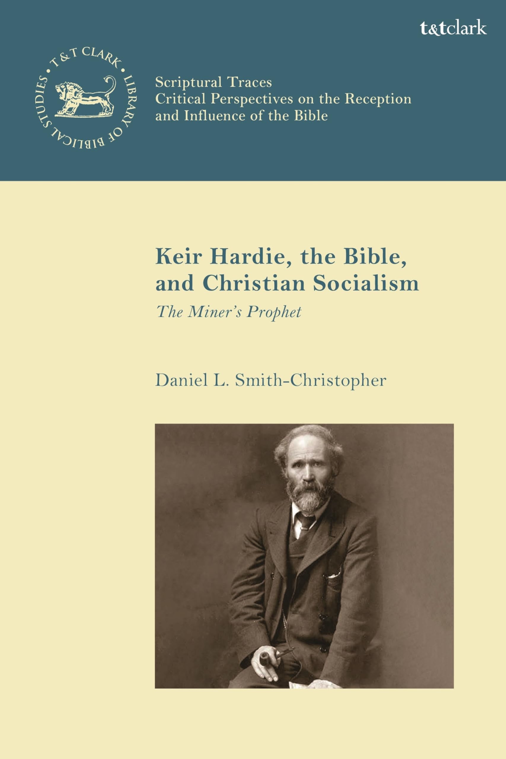 Keir Hardie, the Bible, and Christian Socialism Memories