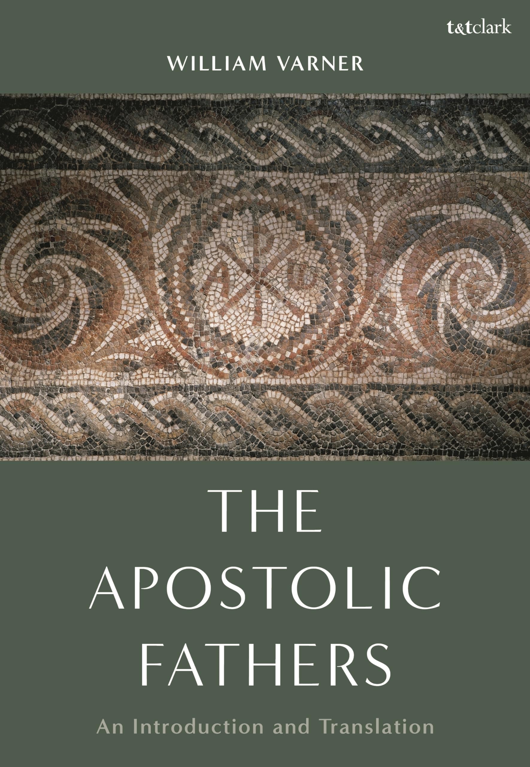 The Apostolic Fathers: An Introduction and Translation Religion & Esotericism