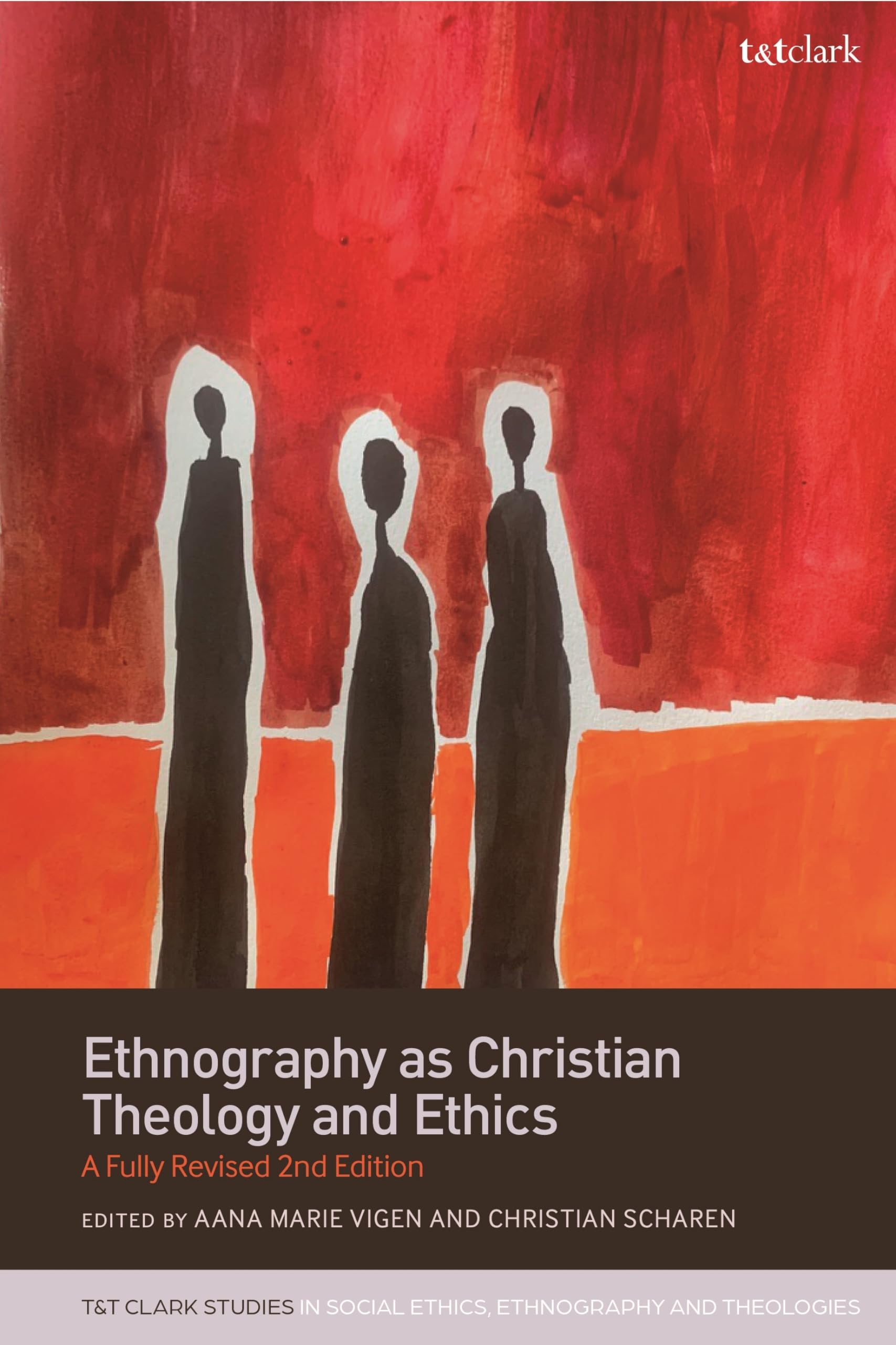Ethnography as Christian Theology and Ethics: A Fully Revised 2nd Edition (T&T Clark Studies in Social Ethics, Ethnography and Theologies) Religion & Esotericism