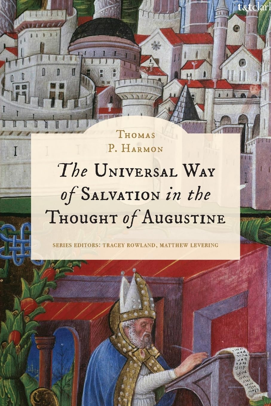 The Universal Way of Salvation in the Thought of Augustine Religion & Esotericism