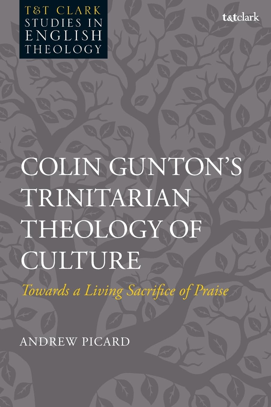 Colin Gunton's Trinitarian Theology of Culture Religion & Esotericism