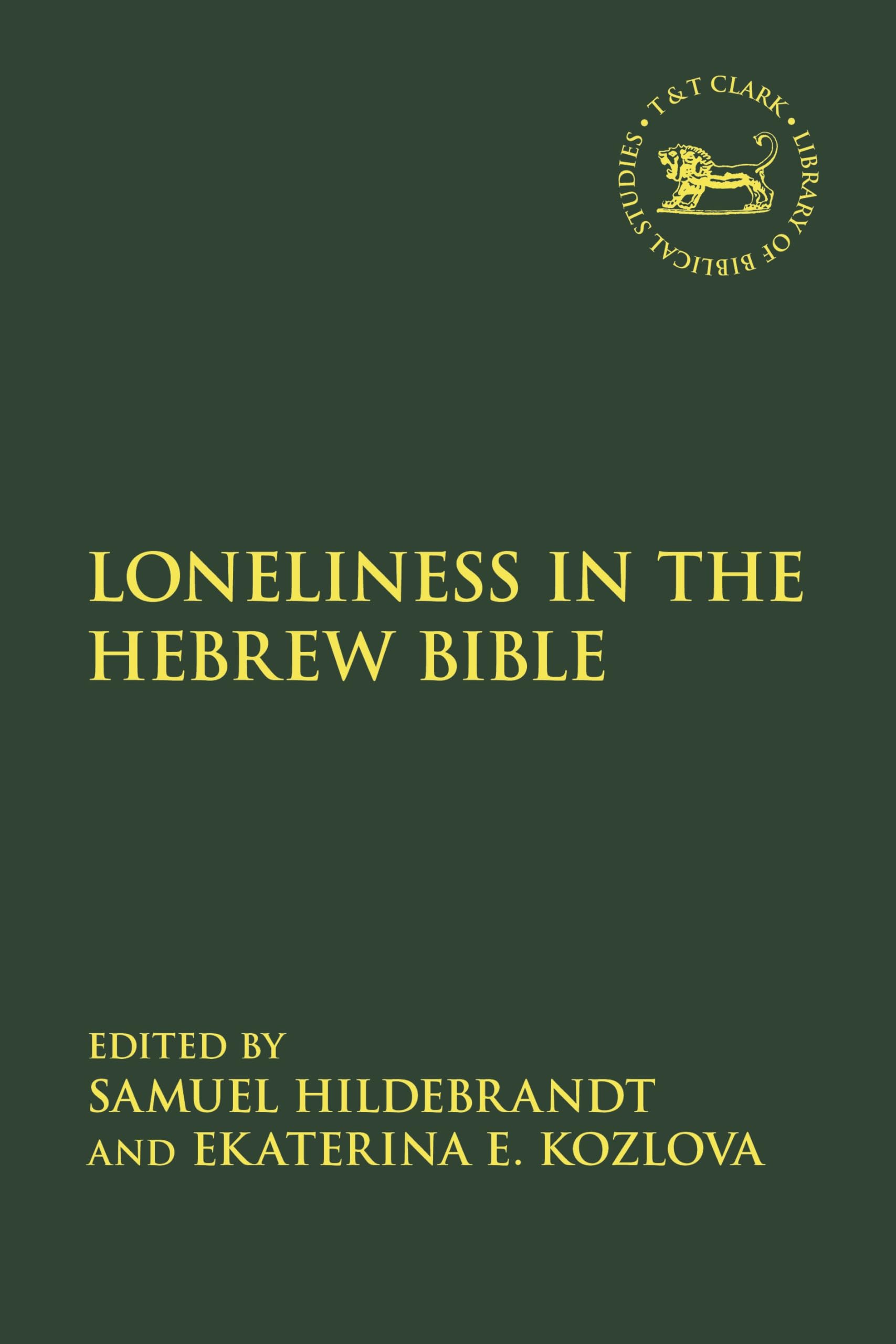 Loneliness in the Hebrew Bible Religion & Esotericism