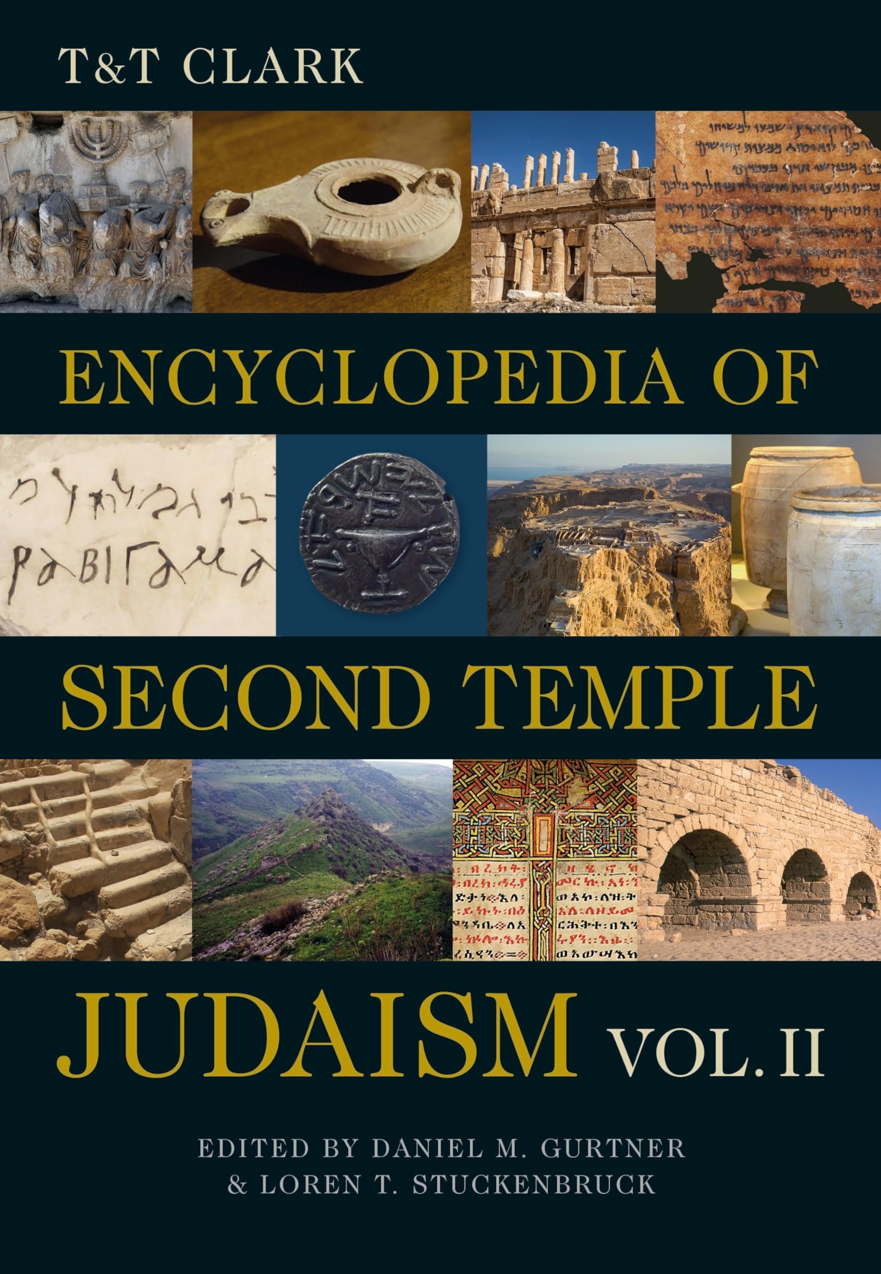 T&T Clark Encyclopedia of Second Temple Judaism Volume Two (T&t Clark Encyclopedia of Second Temple Judaism, 2) Geology & Geography