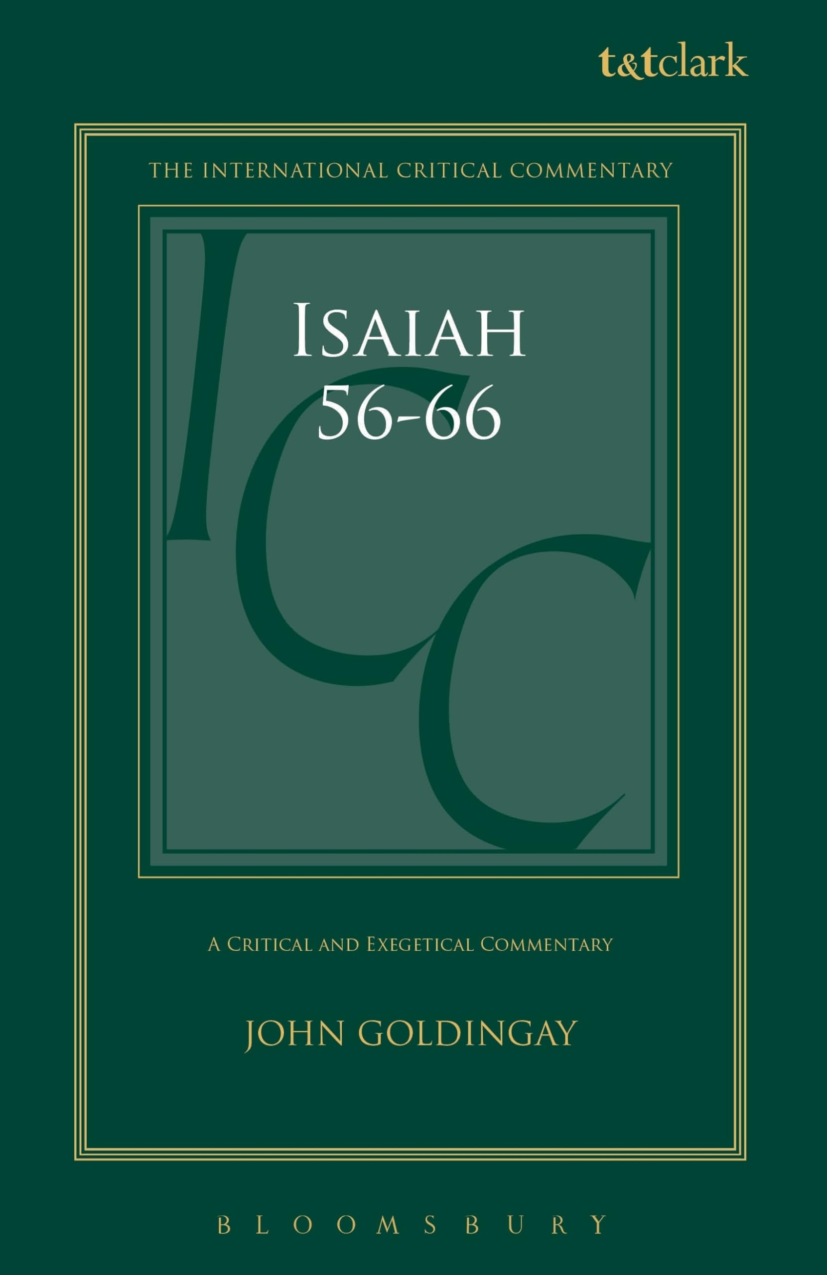 Isaiah 56-66 (ICC): A Critical and Exegetical Commentary (International Critical Commentary) Religion & Esotericism