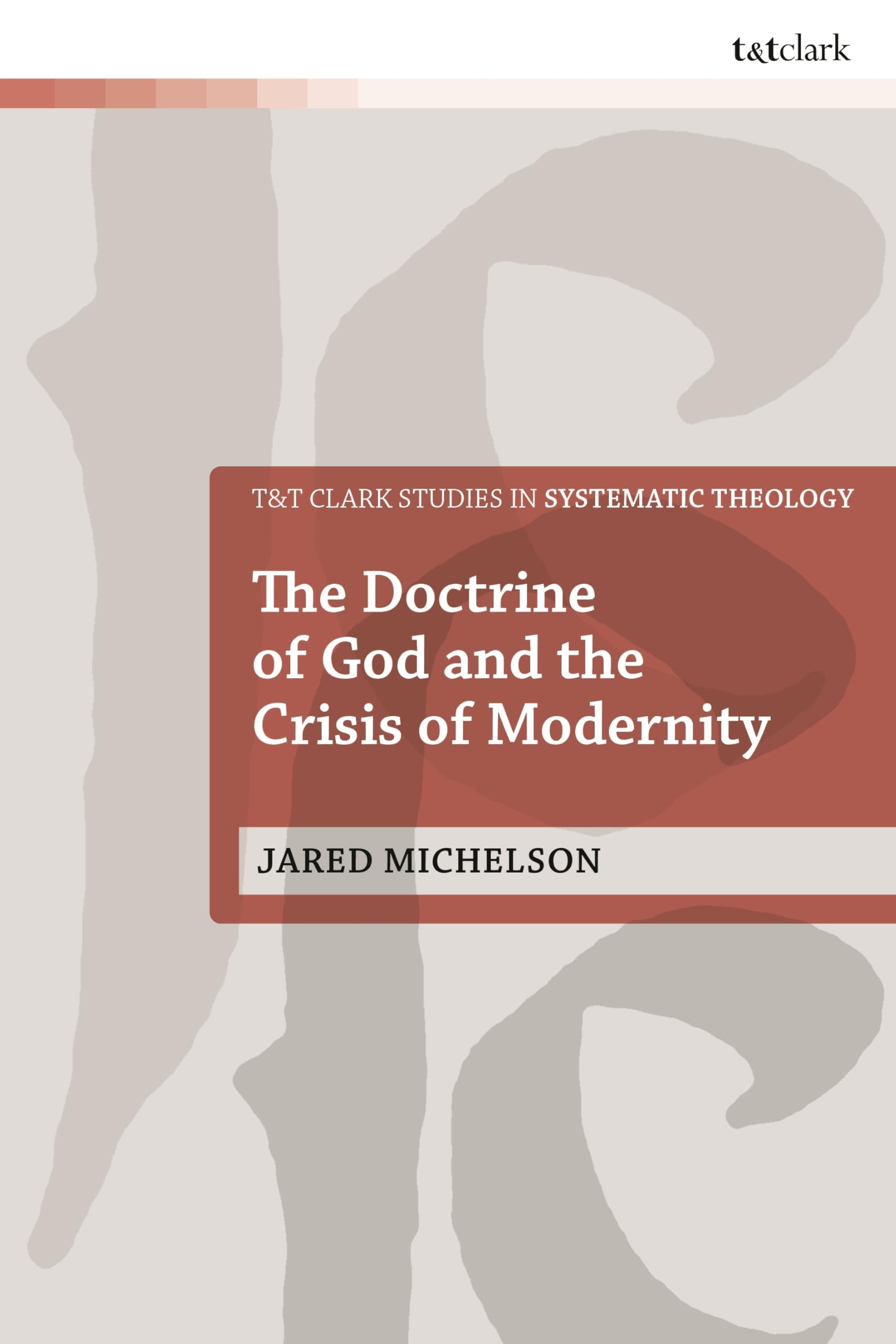 The Doctrine of God and the Crisis of Modernity Philosophy
