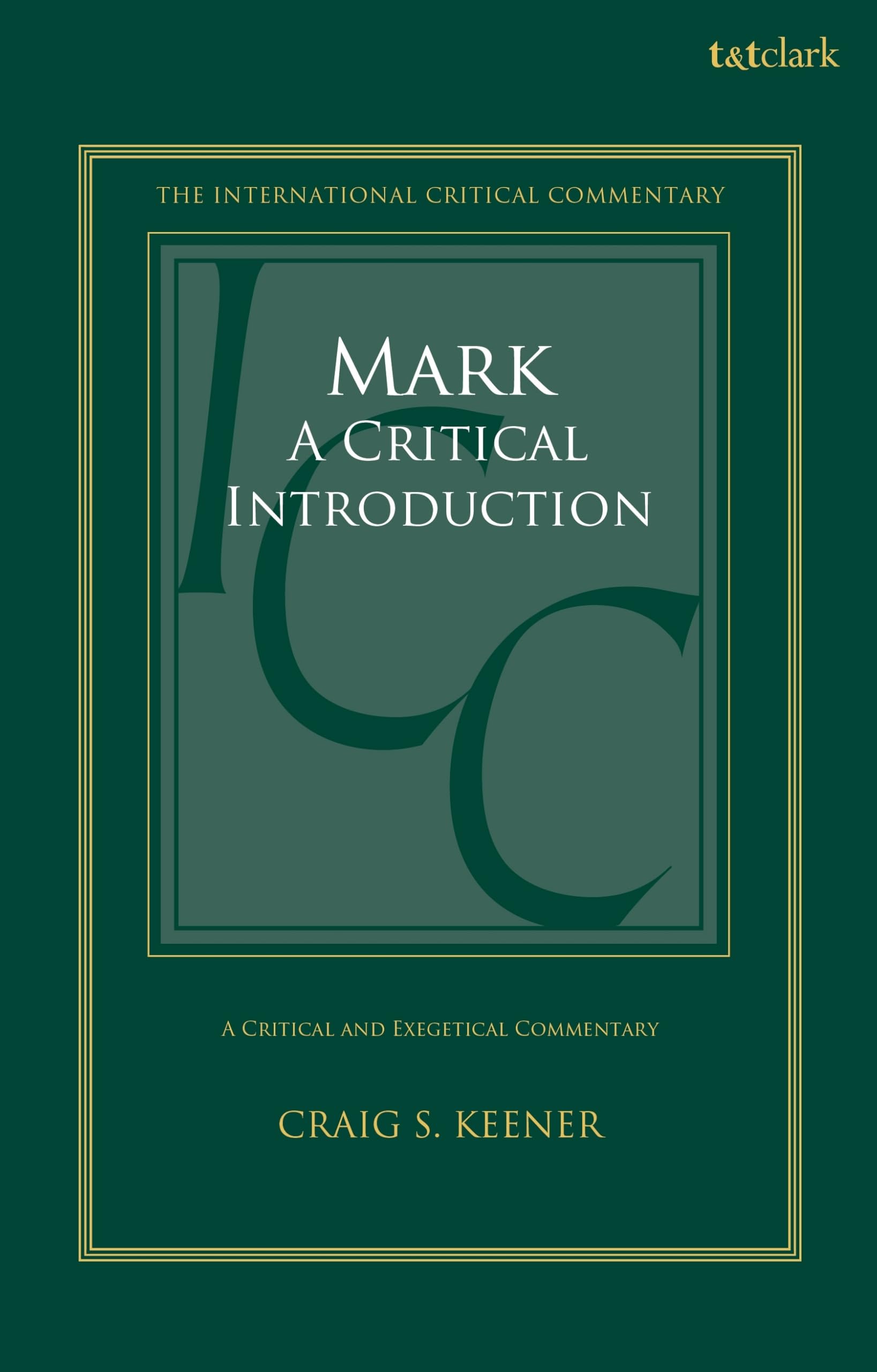 Mark's Gospel: Critical Excurses (International Critical Commentary) Religion & Esotericism