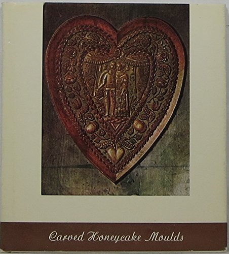 Carved Honeycake Moulds (Hungarian Art S.) Books