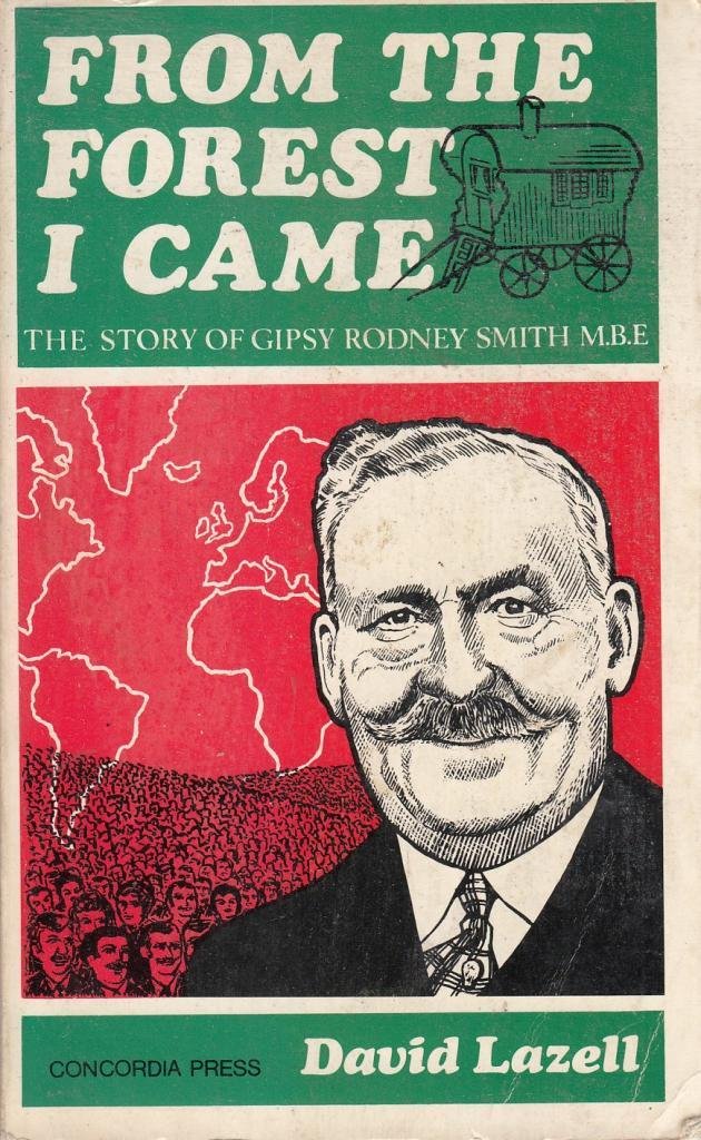 From the Forest I Came: The Story of Gipsy Rodney Smith Books