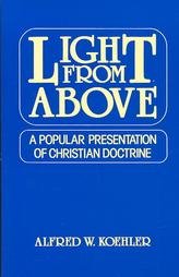 Light from Above: A Popular Presentation of Christian Doctrine Religion & Esotericism