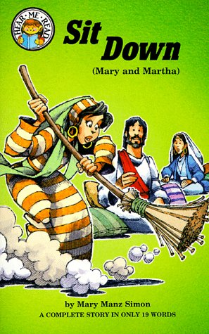 Sit Down: Luke 10:38-42 (Mary and Martha) (Hear Me Read Series) Non-fiction