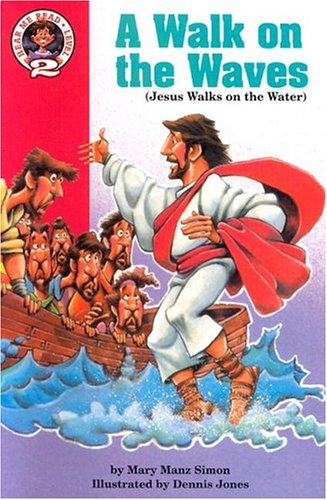 A Walk on the Waves: Matthew 14:13-32 (Jesus Walks on the Water) (Hear Me Read Level 2 Series) Books