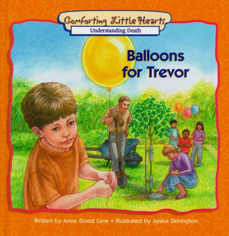 Balloons for Trevor: Understanding Death book
