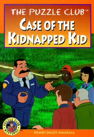 The Puzzle Club Case of the Kidnapped Kid book