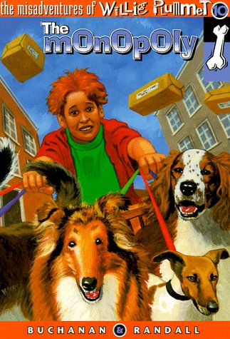 The Monopoly (Misadventures of Willie Plummet) Novels & Short Stories