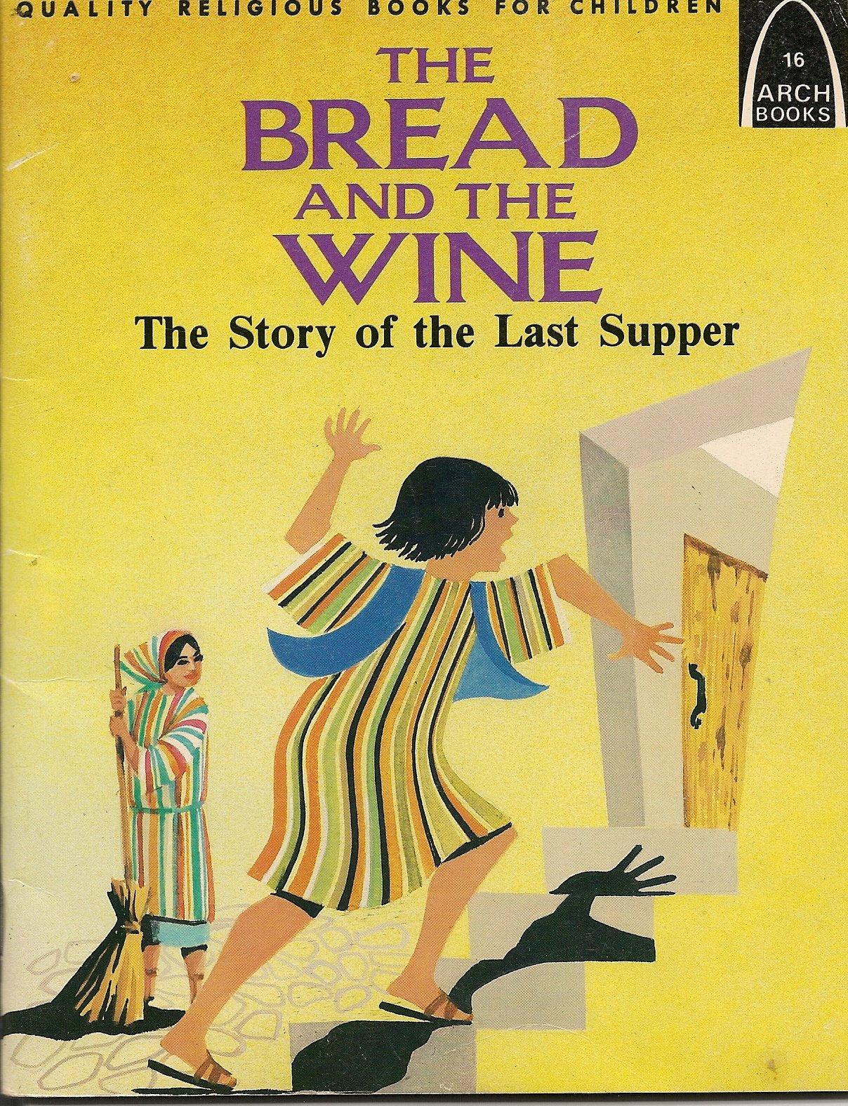 Bread and the Wine: The Story of the Last Supper Religion & Esotericism