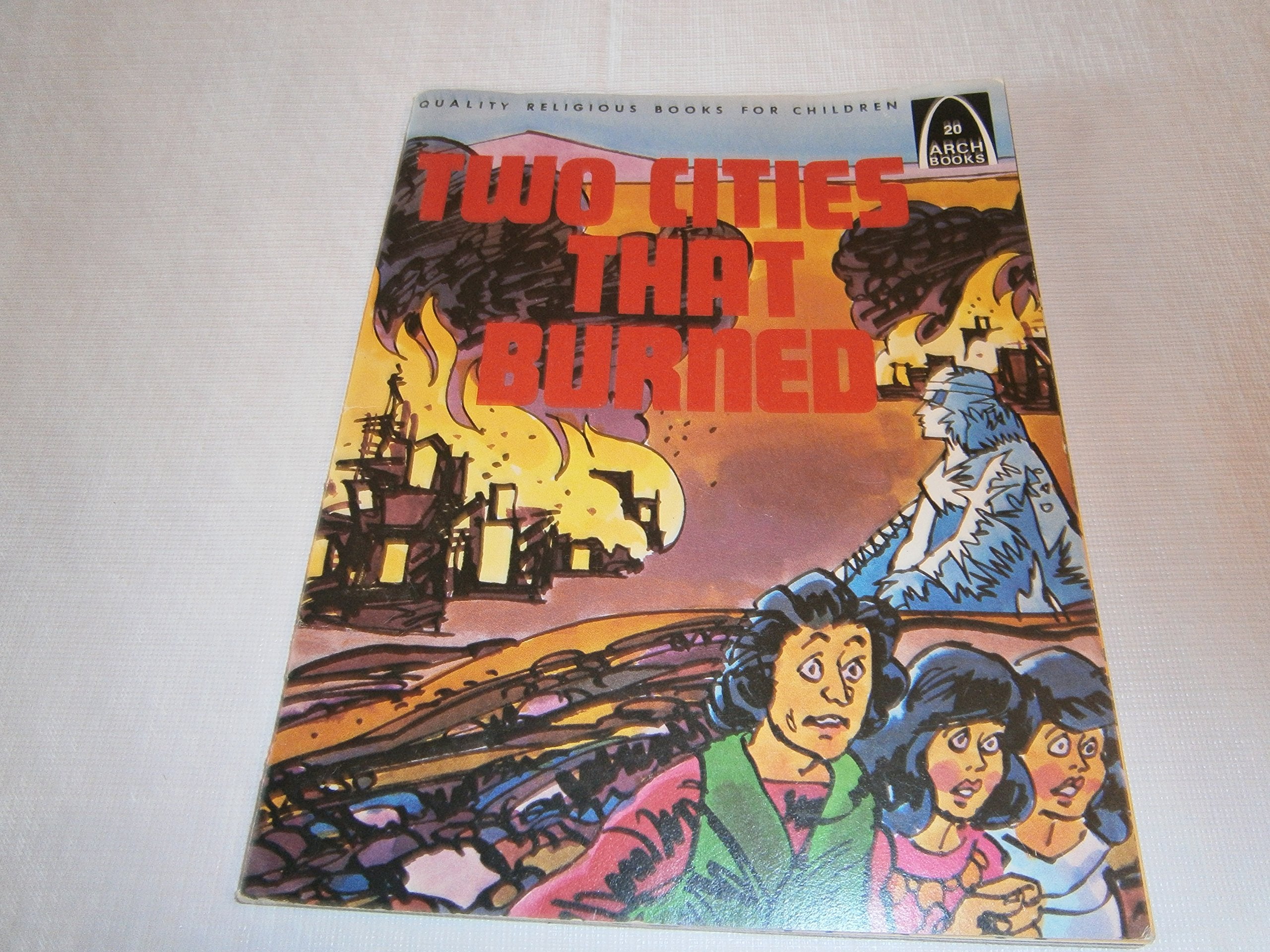 Two Cities That Burned: Genesis 18:16-19:30 for Children Books