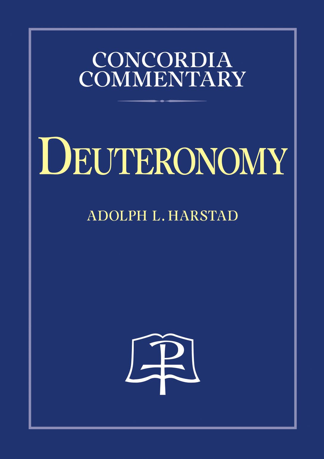 Deuteronomy (Concordia Commentary: A Theological Exposition of Sacred Scripture) Religion & Esotericism
