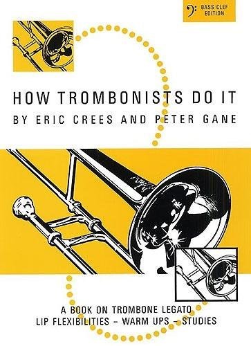 CREES y GANE - How Trombonists Do It para Trombon Bajo Books
