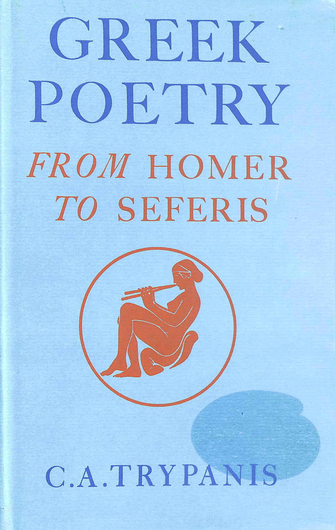 Greek Poetry: From Homer to Seferis book