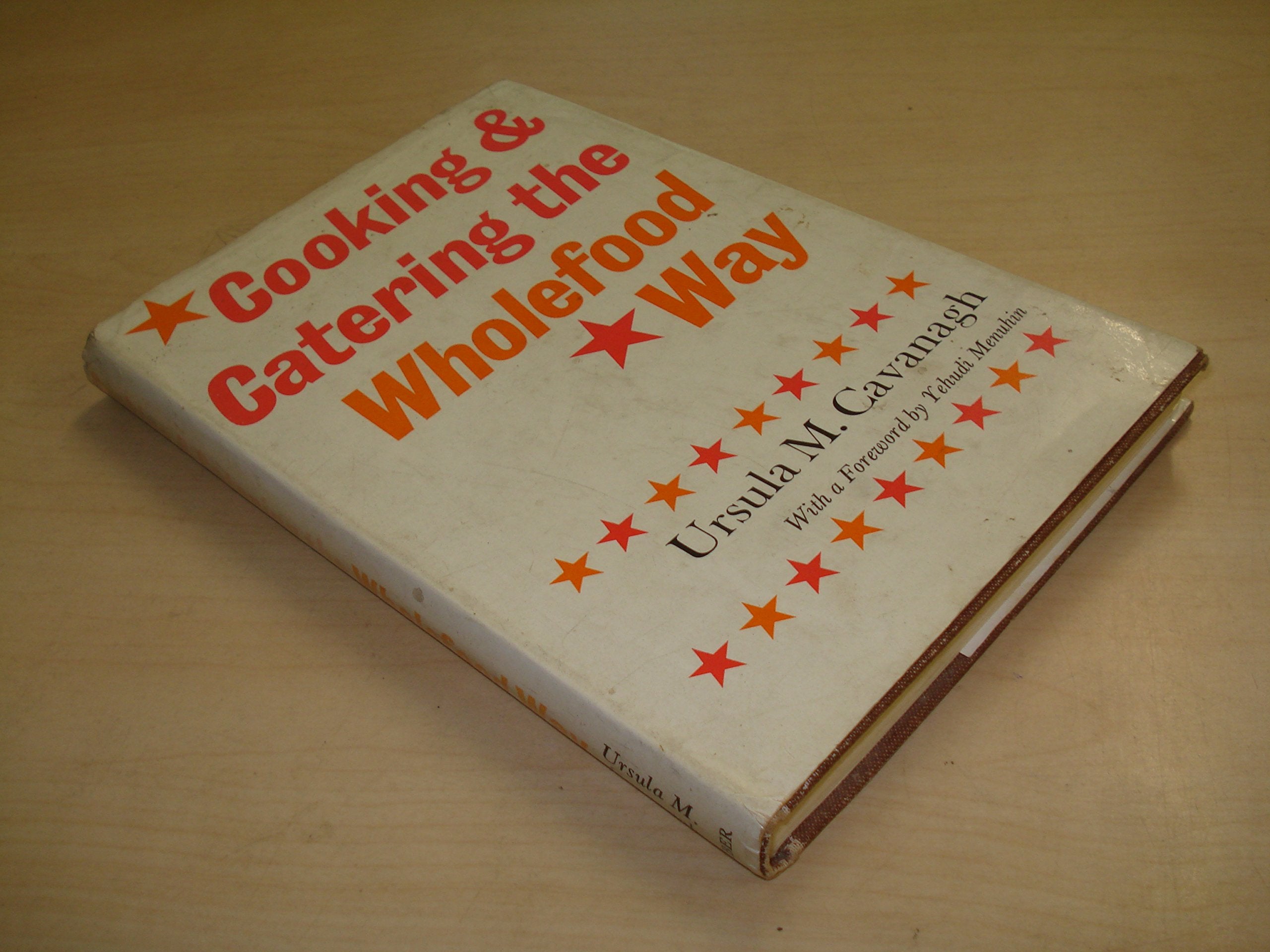 Cooking and Catering the Wholefood Way Cooking & Enjoying