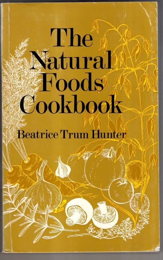 Natural Foods Cookbook book