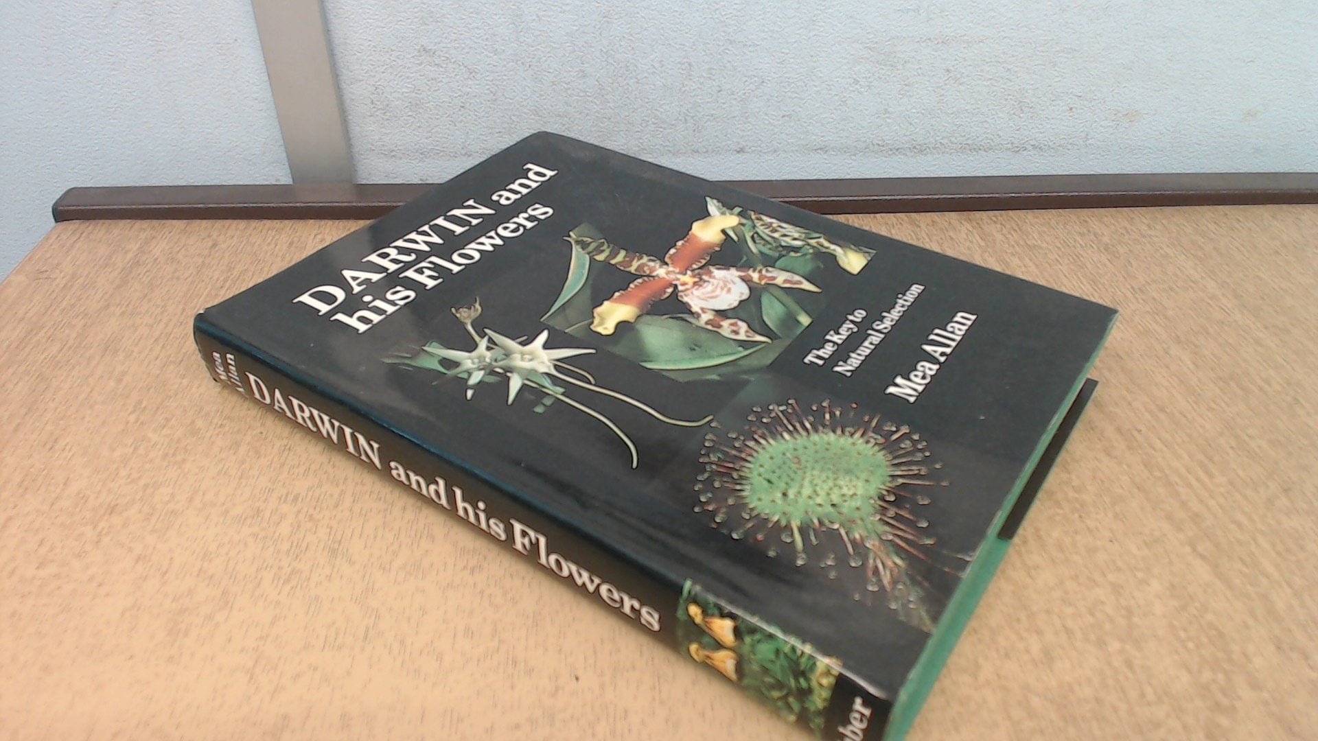 Darwin and His Flowers: The Key to Natural Selection Books